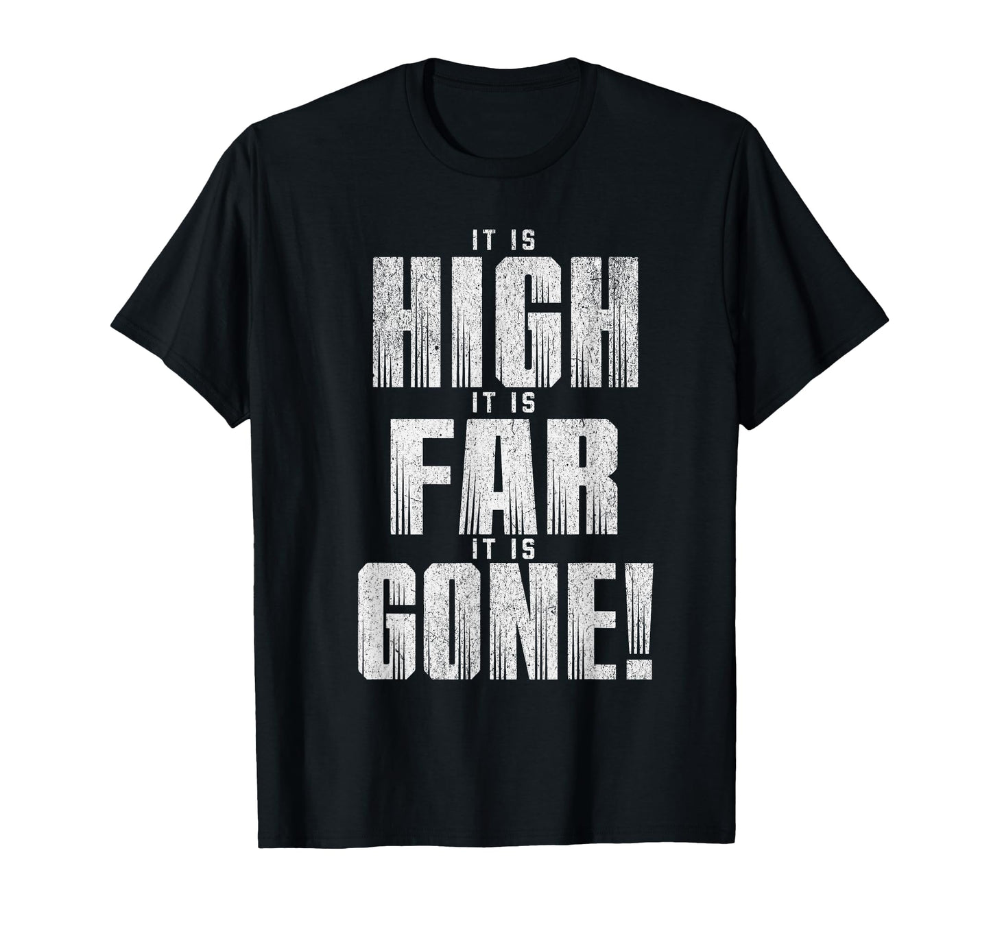 Fanny Typography It Is High It Is Far T-Shirt - Trendy Graphic Men Women - T-Shirt, Sweatshirt, Hoodie