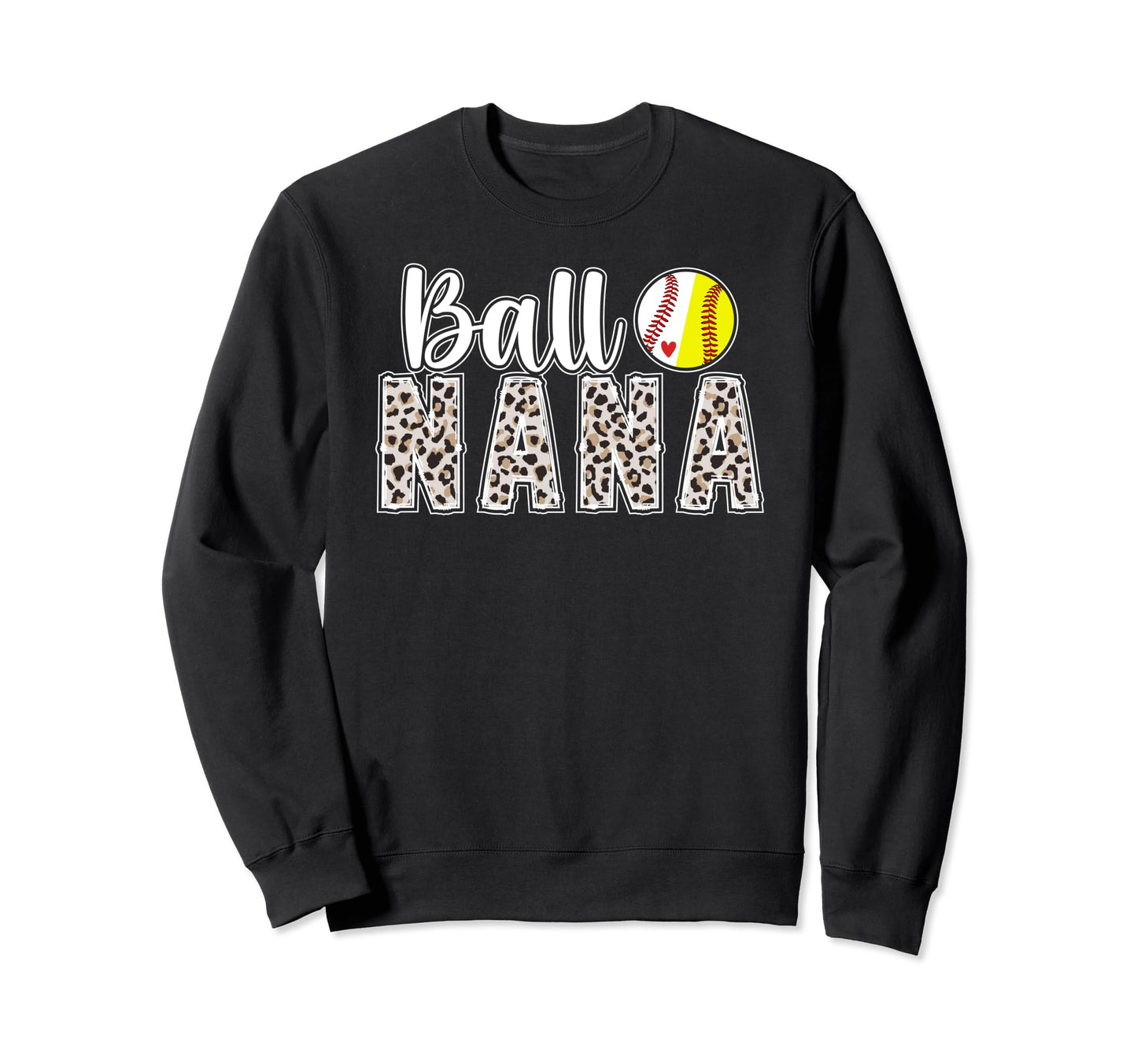 Ball Nana Leopard Softball Baseball Sweatshirt - Streetwear Style Unisex - T-Shirt, Sweatshirt, Hoodie