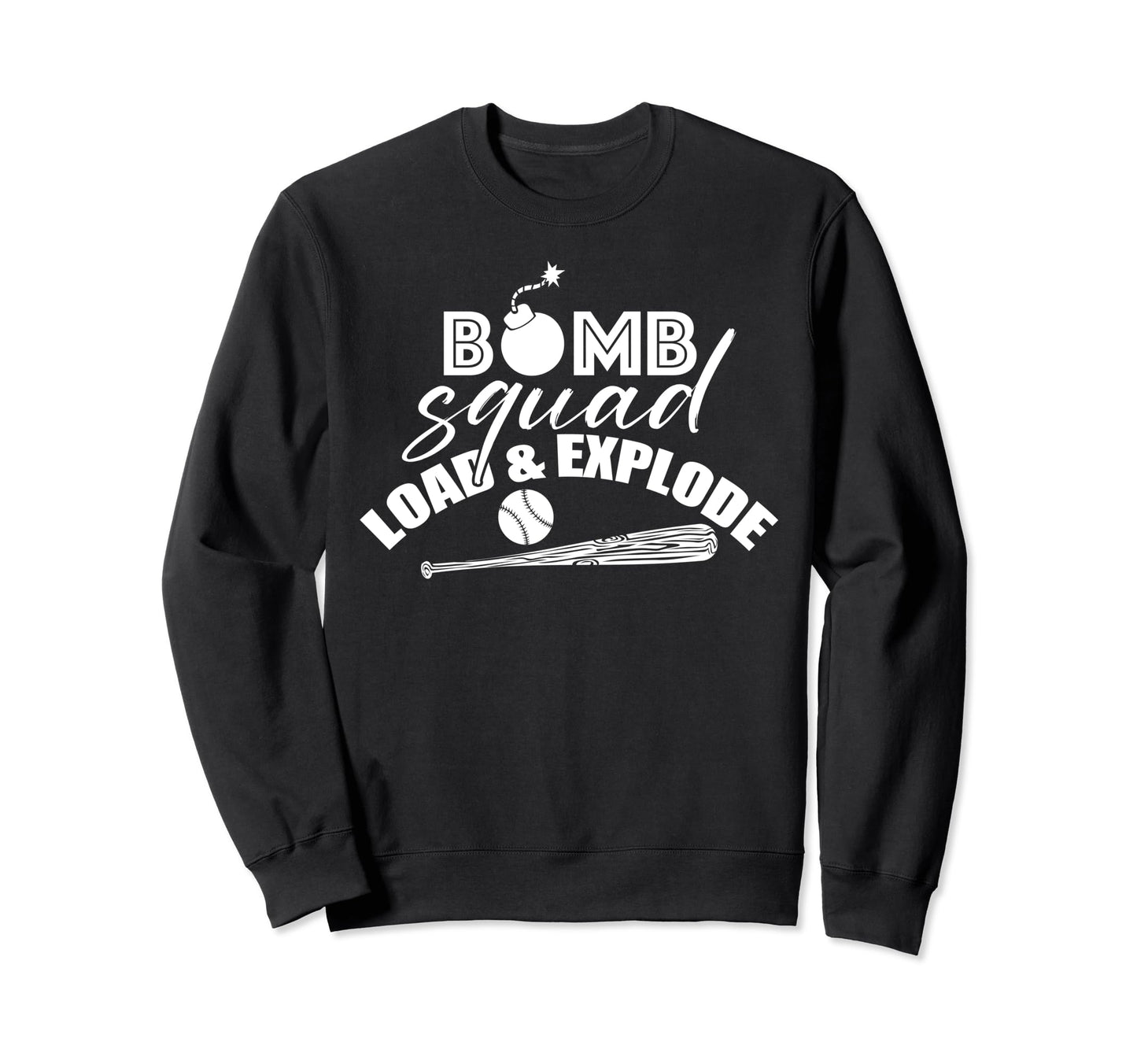 Bomb Squad Load And Explore Sweatshirt - Fun Novelty Design Men Women - T-Shirt, Sweatshirt, Hoodie