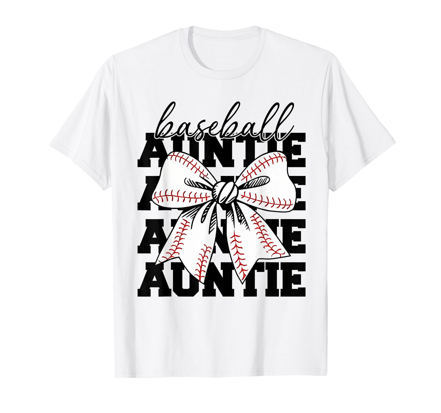 Coquette Baseball Auntie Funny Baseball T-Shirt - Streetwear Style Unisex - T-Shirt, Sweatshirt, Hoodie