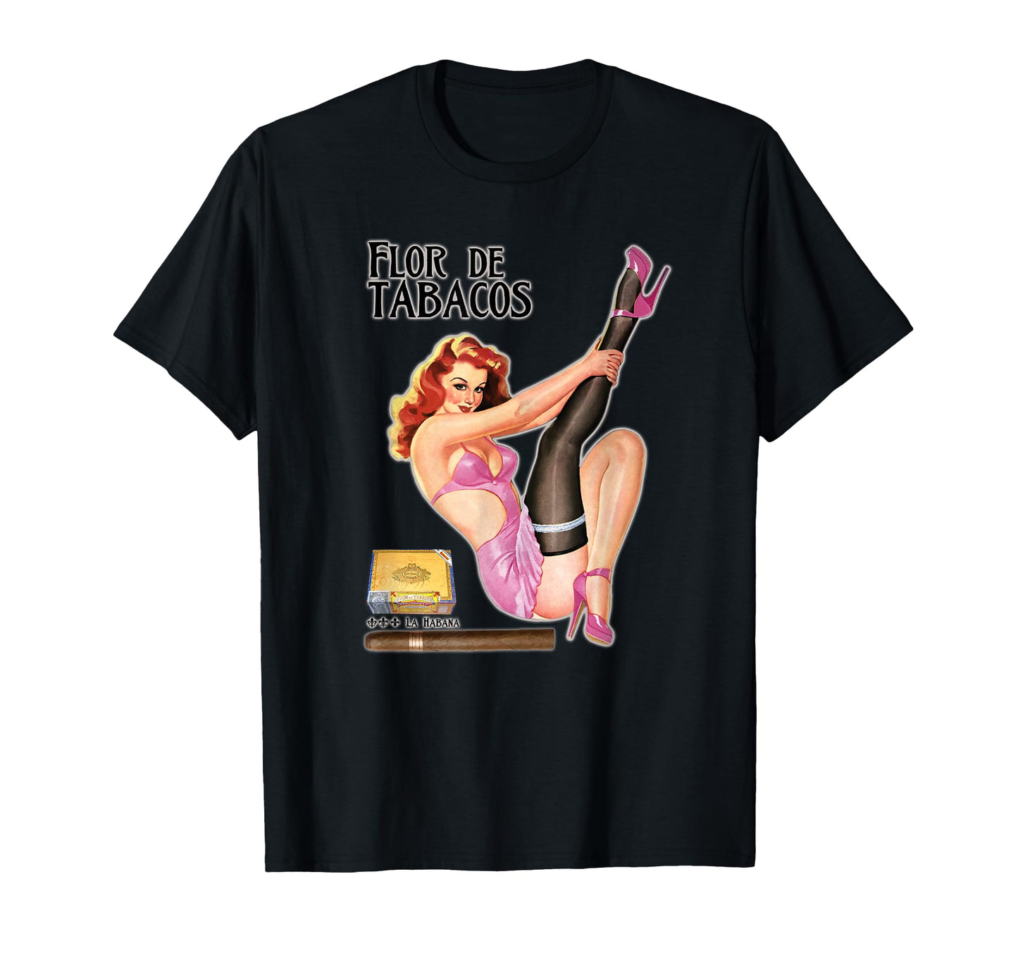 Flor De Tabacos Cigar Advertisement Pinup T-Shirt - Graphic Print Men Women - T-Shirt, Sweatshirt, Hoodie