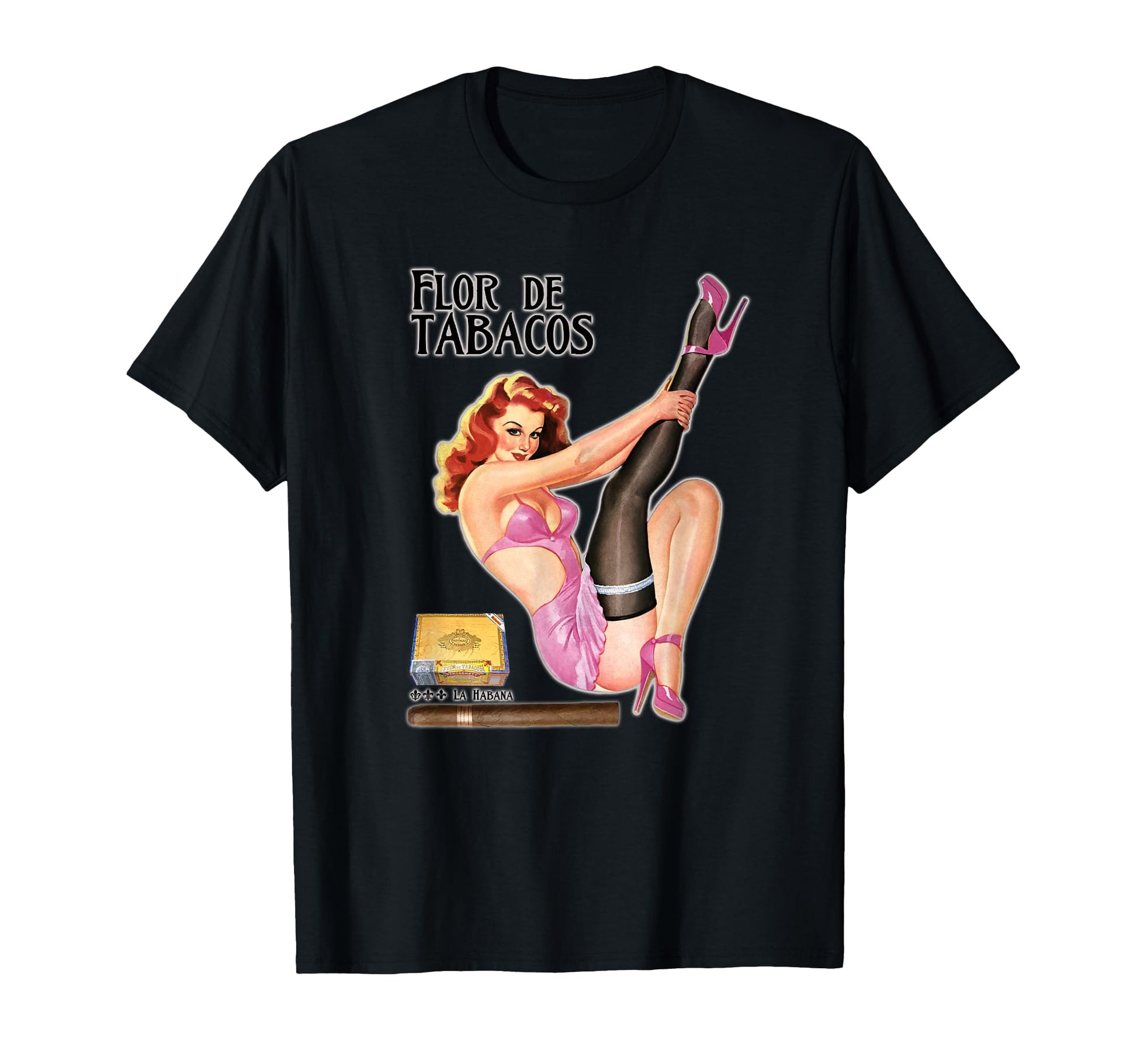 Flor De Tabacos Cigar Advertisement Pinup T-Shirt - Graphic Print Men Women - T-Shirt, Sweatshirt, Hoodie