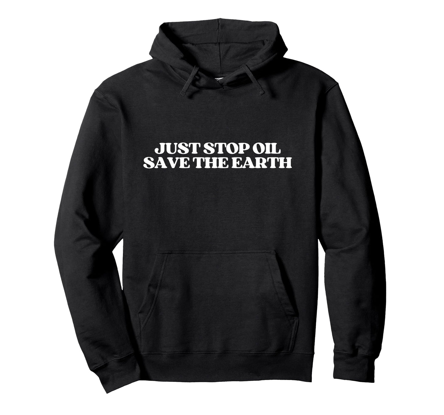 Just Stop Oil Save Earth Y2K Aesthetic Hoodie - Minimalist Print Unisex - T-Shirt, Sweatshirt, Hoodie