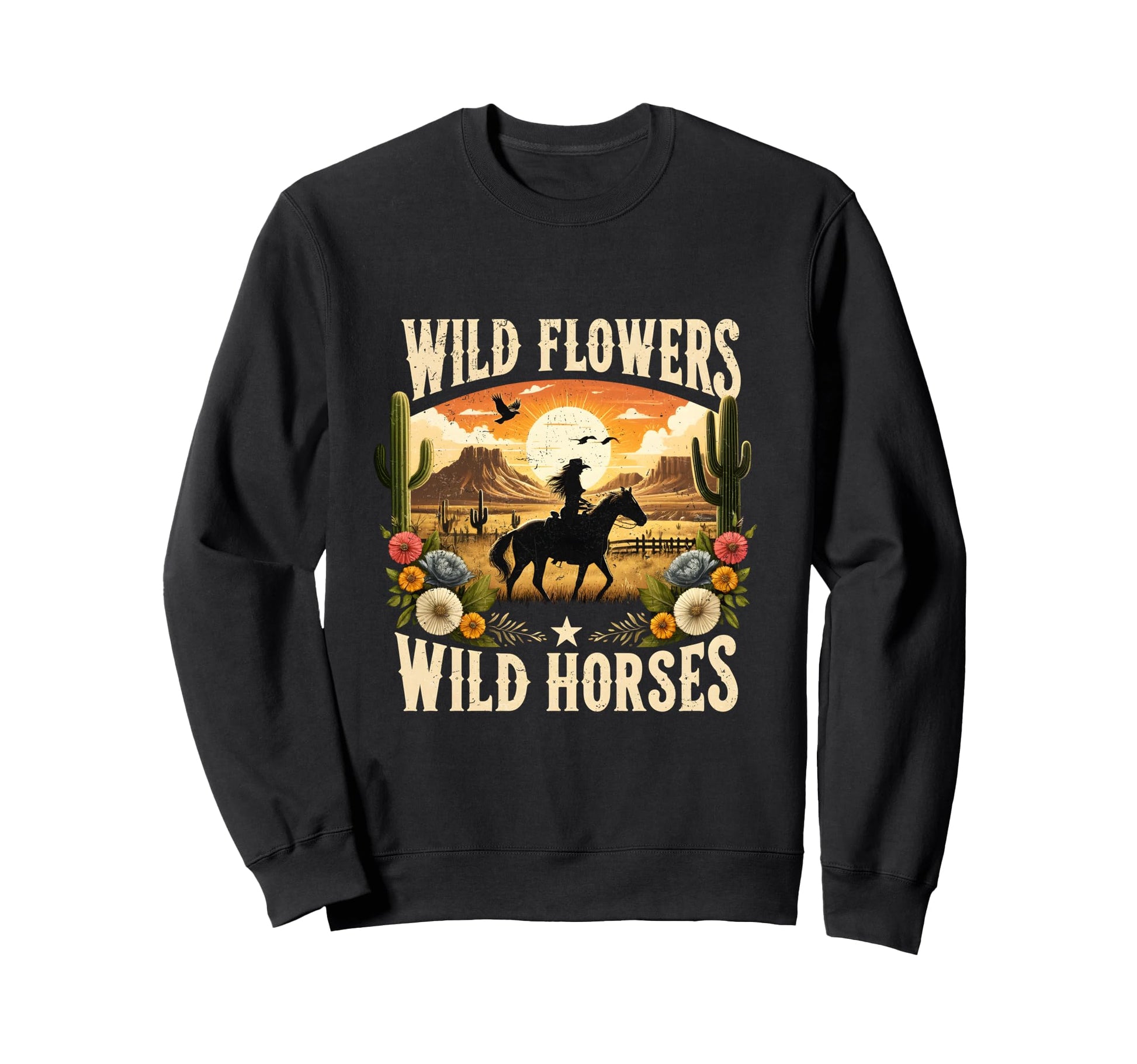 Wild Flowers Cowgirls Riding Sweatshirt - Novelty Apparel for Adults - T-Shirt, Sweatshirt, Hoodie