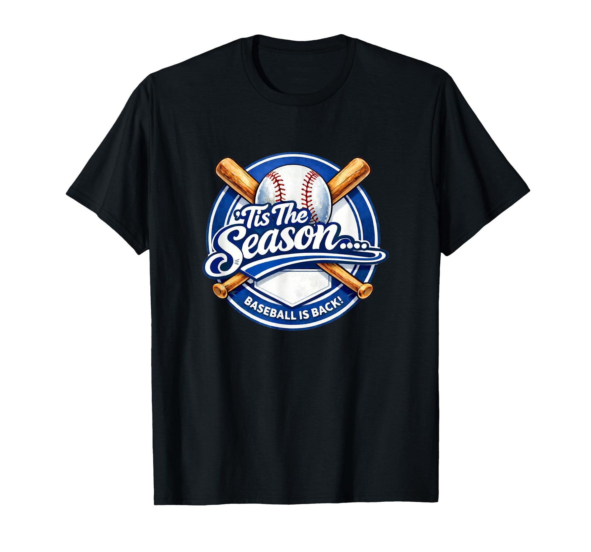 Tis Season Baseball Is Back T-Shirt - Novelty Apparel Unisex - T-Shirt, Sweatshirt, Hoodie
