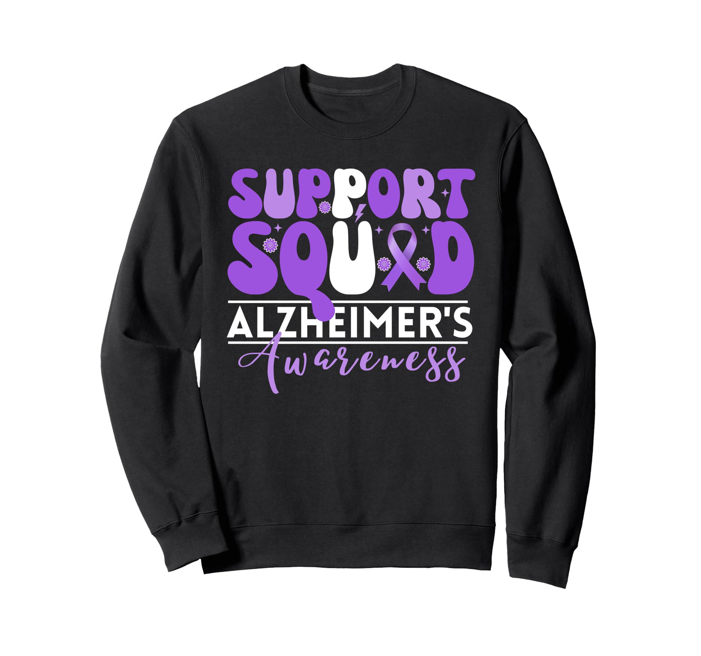 Support Squad Alzheimers Sweatshirt - Casual Everyday Wear Unisex - T-Shirt, Sweatshirt, Hoodie
