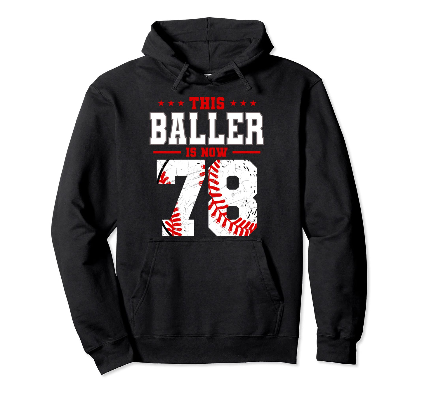 This Baller Is Now 78 Birthday Hoodie - Minimalist Print Men Women - T-Shirt, Sweatshirt, Hoodie
