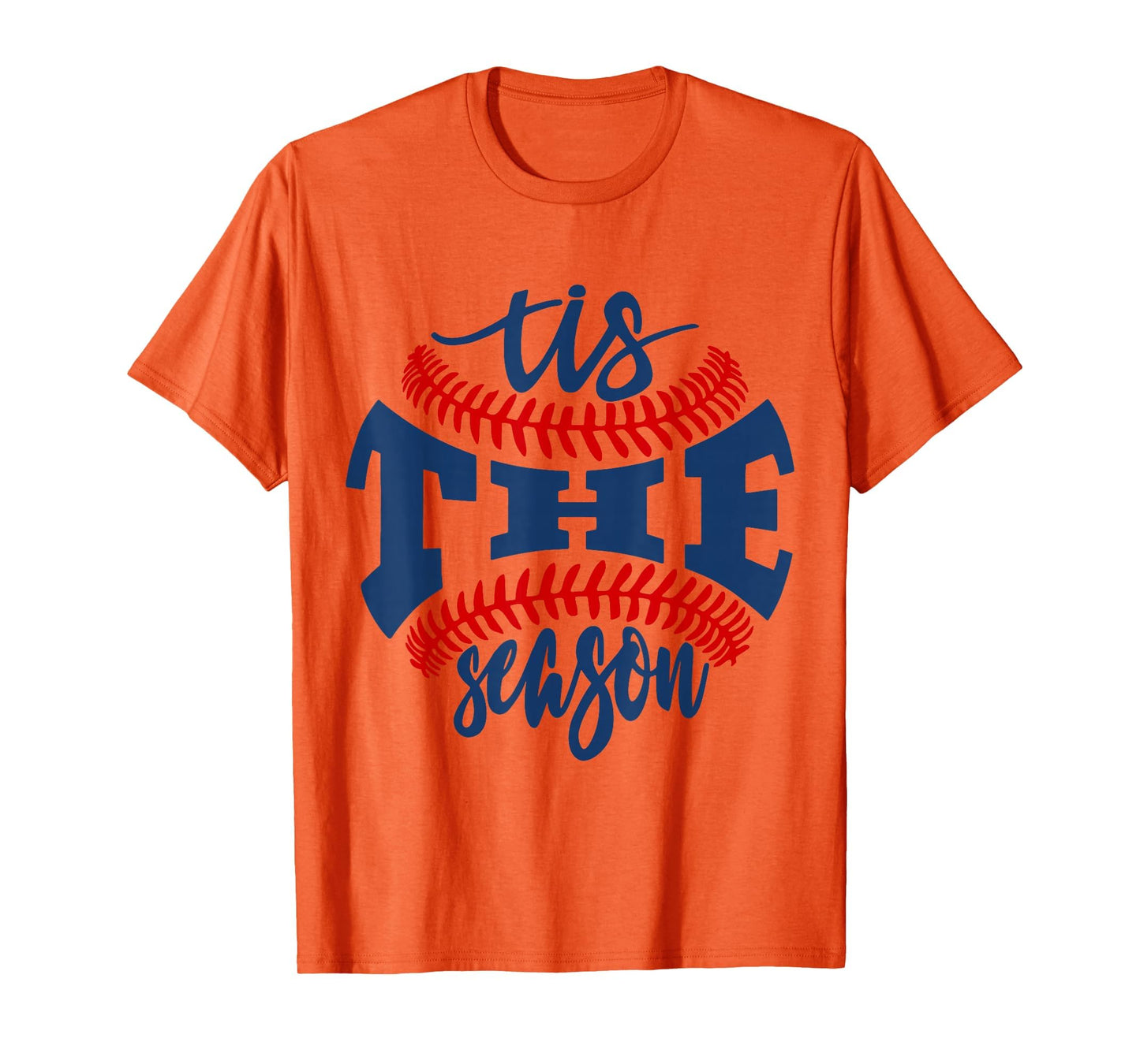 Tis Season Baseball Softball Lovers T-Shirt - Casual Everyday Wear Unisex - T-Shirt, Sweatshirt, Hoodie