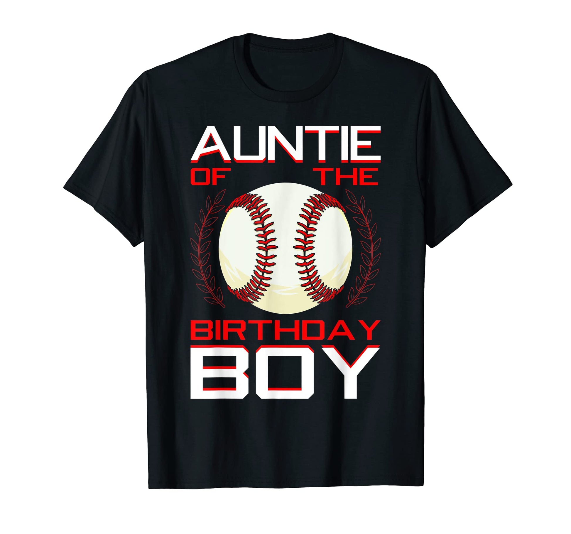 Auntie Birthday Baseball Theme Bday T-Shirt - Fun Novelty Design Unisex - T-Shirt, Sweatshirt, Hoodie