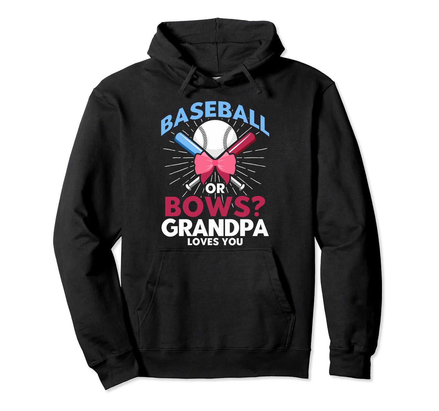 Baseball Or Bows Grandpa Baseball Or Hoodie - Trendy Graphic Men Women - T-Shirt, Sweatshirt, Hoodie