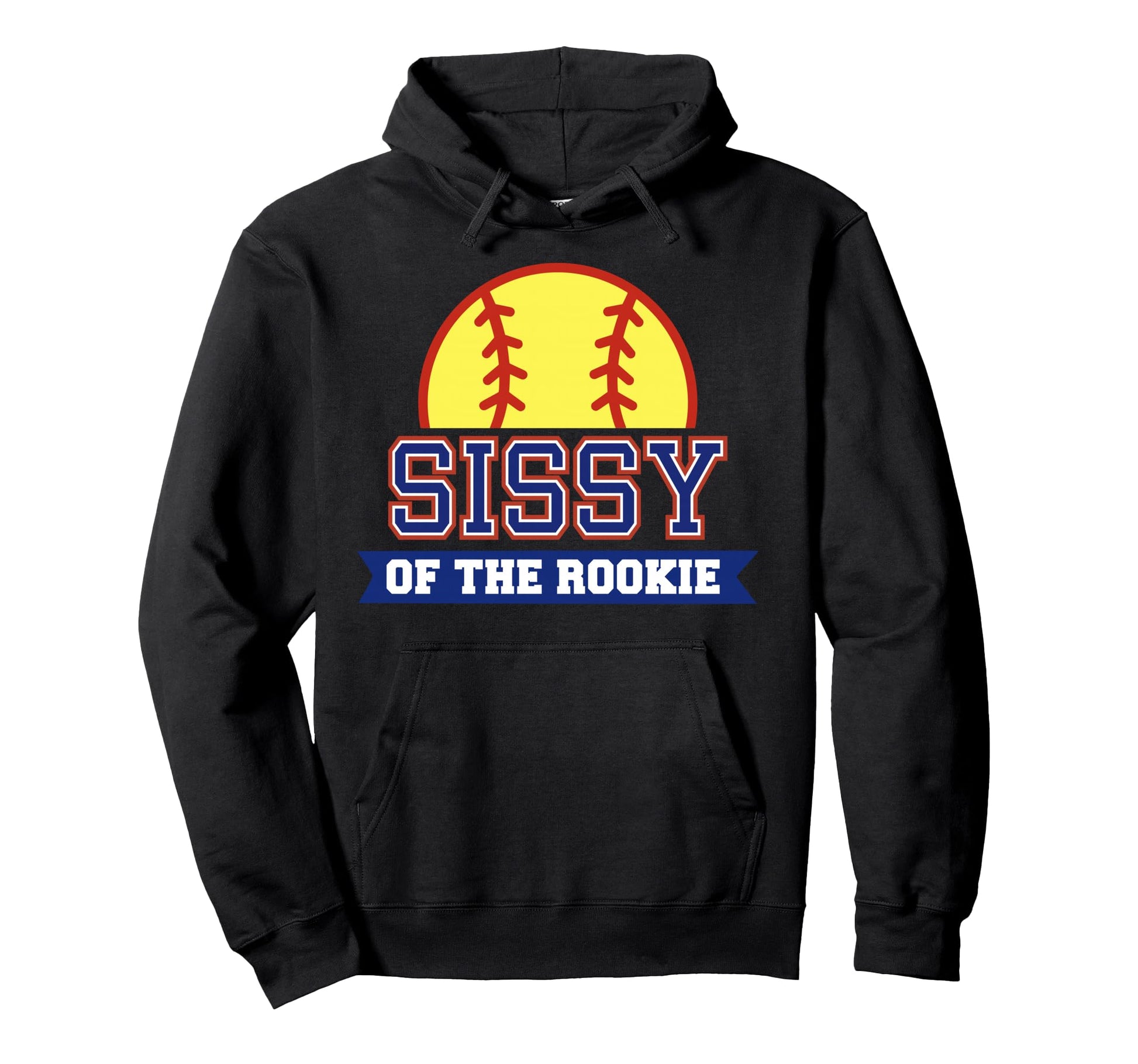 Sissy Rookie 1St Birthday Softball Hoodie - Minimalist Print Men Women - T-Shirt, Sweatshirt, Hoodie