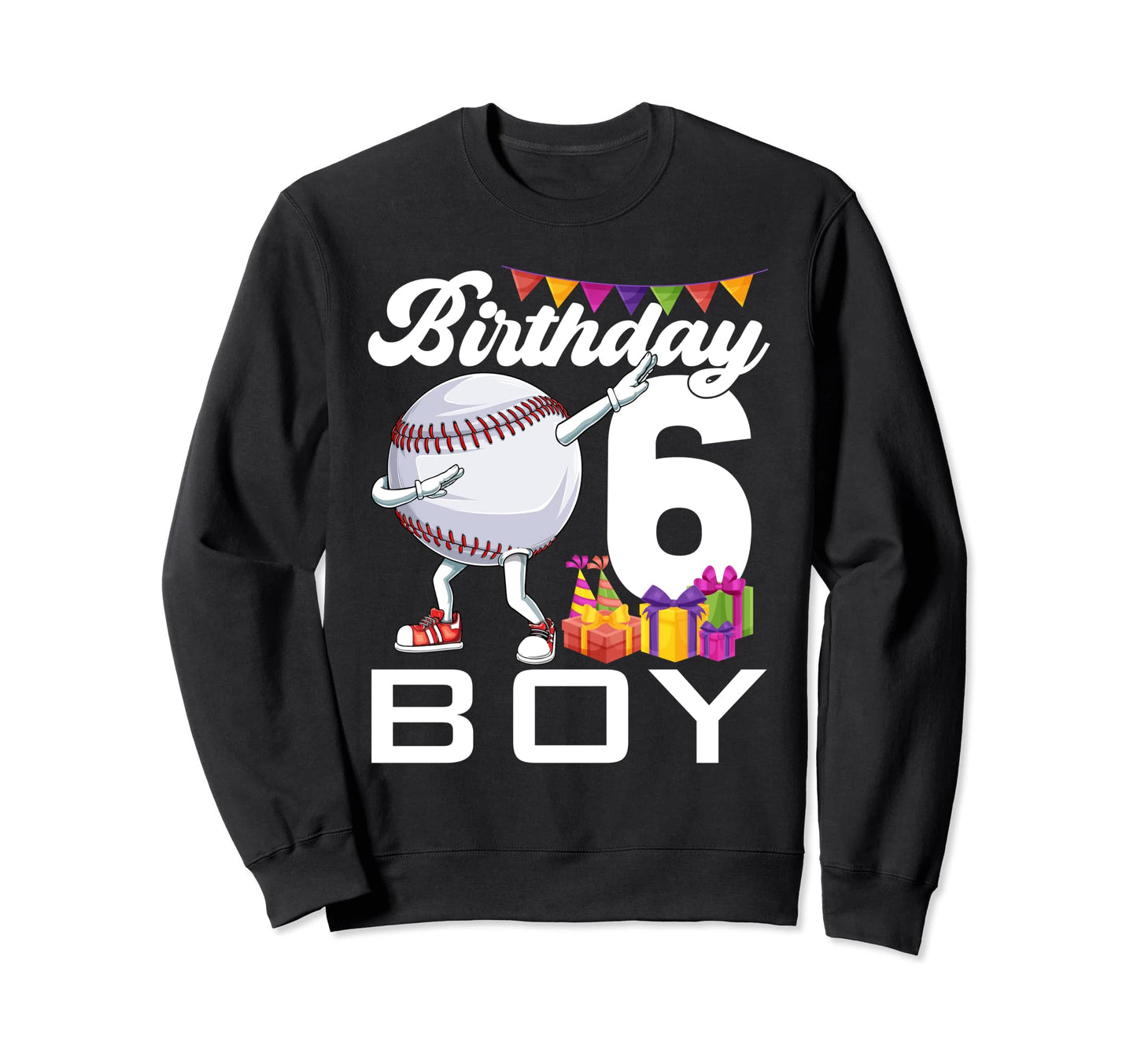 Birthday 6 Years Old Dabbing Sweatshirt - Streetwear Style for Adults - T-Shirt, Sweatshirt, Hoodie