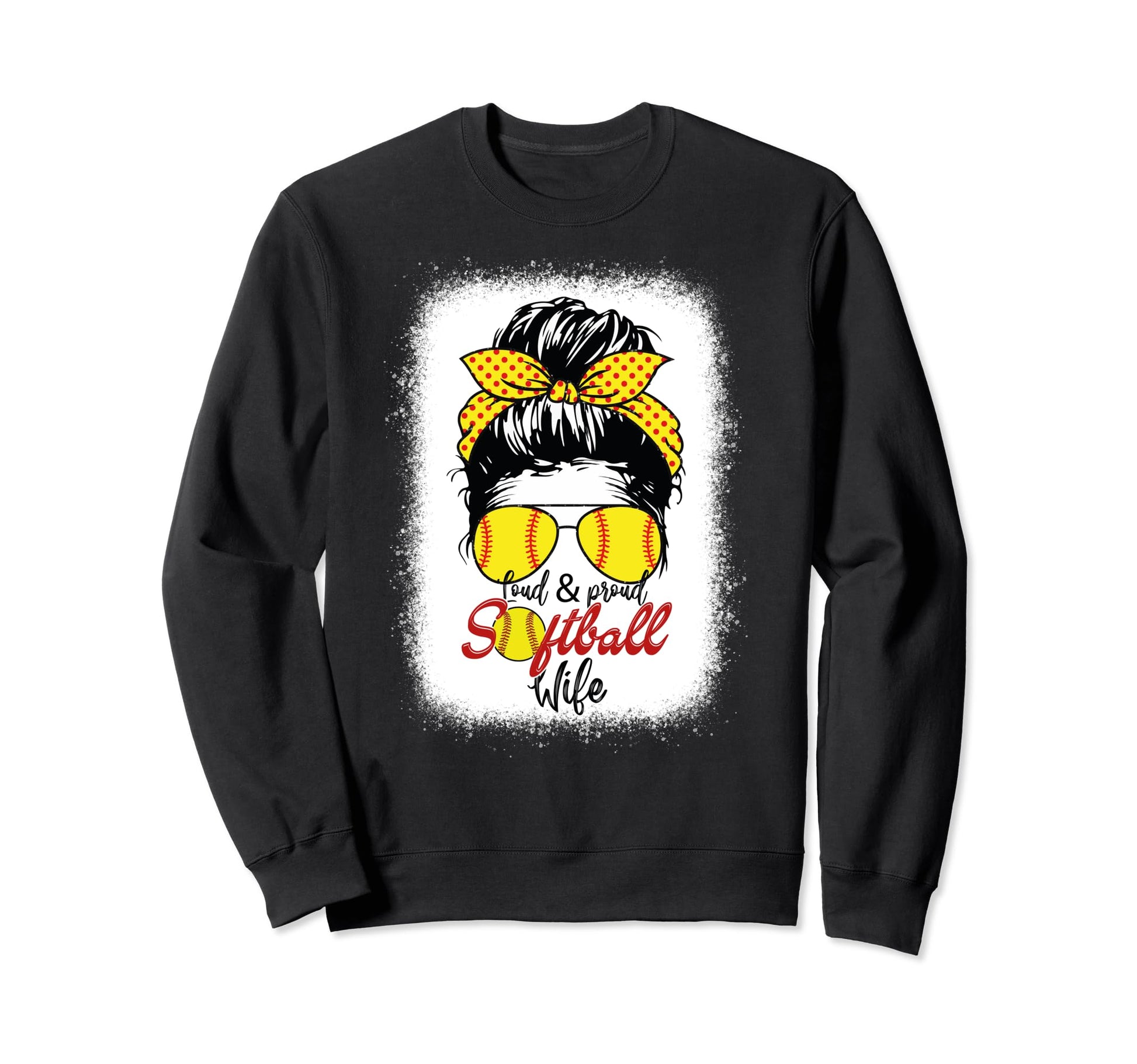 Loud Proud Softball Wife Messy Bun Sweatshirt - Trendy Graphic for Adults - T-Shirt, Sweatshirt, Hoodie