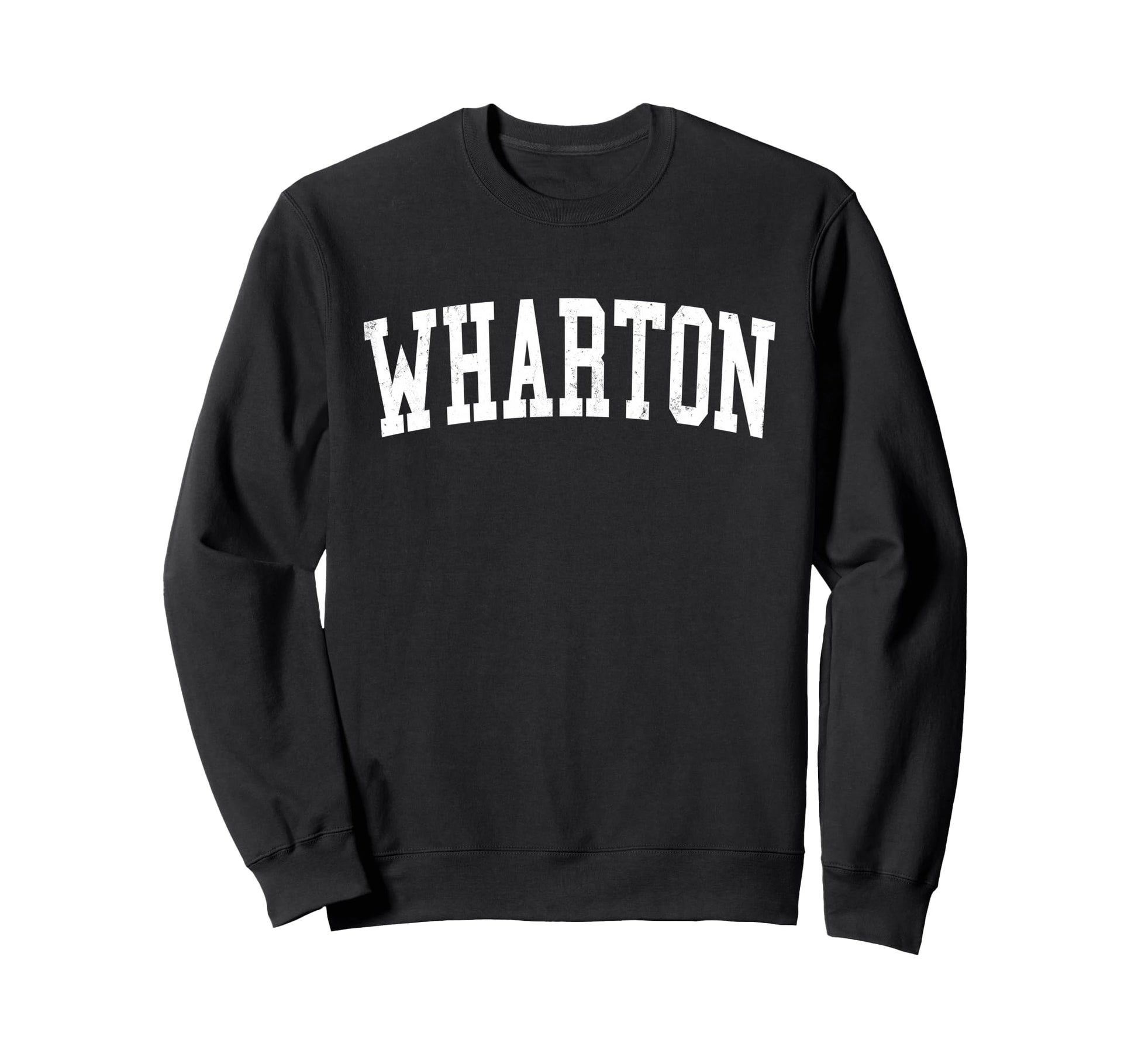 Wharton Tx Distressed White Varsity Sweatshirt - Aesthetic Graphic Unisex - T-Shirt, Sweatshirt, Hoodie