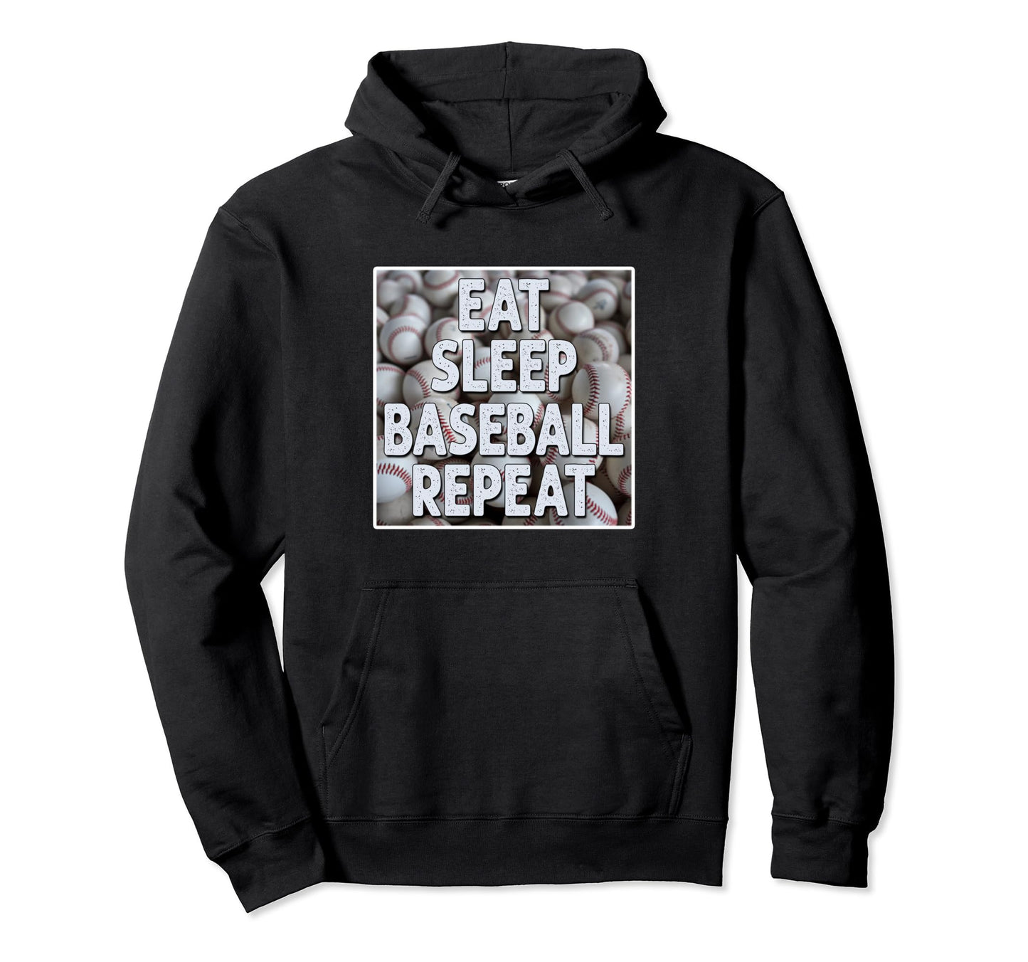Eat Sleep Baseball Repeat Love Hoodie - Fun Novelty Design for Adults - T-Shirt, Sweatshirt, Hoodie