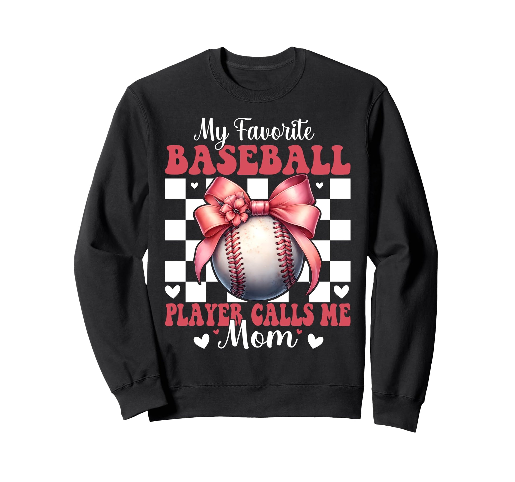Favorite Baseball Player Calls Me Mom Sweatshirt - Custom Art Print Unisex - T-Shirt, Sweatshirt, Hoodie