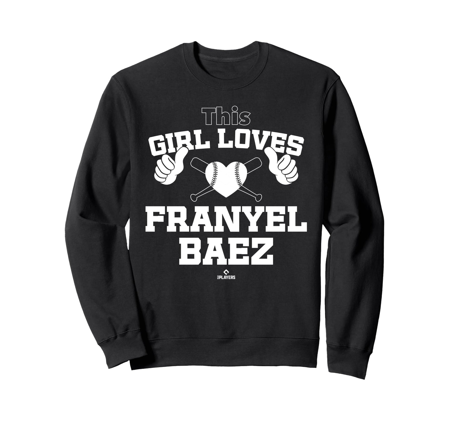 This Loves Franyel Baez Prospect Sweatshirt - Fun Novelty Design Men Women - T-Shirt, Sweatshirt, Hoodie