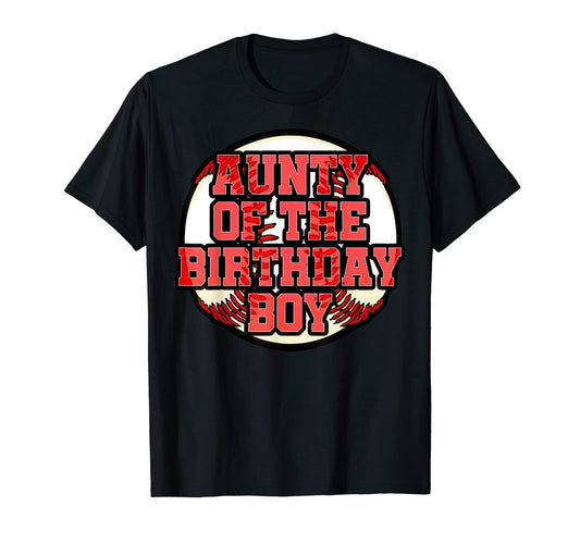 Aunty Birthday Baseball Bday Party T-Shirt - Trendy Graphic Unisex - T-Shirt, Sweatshirt, Hoodie