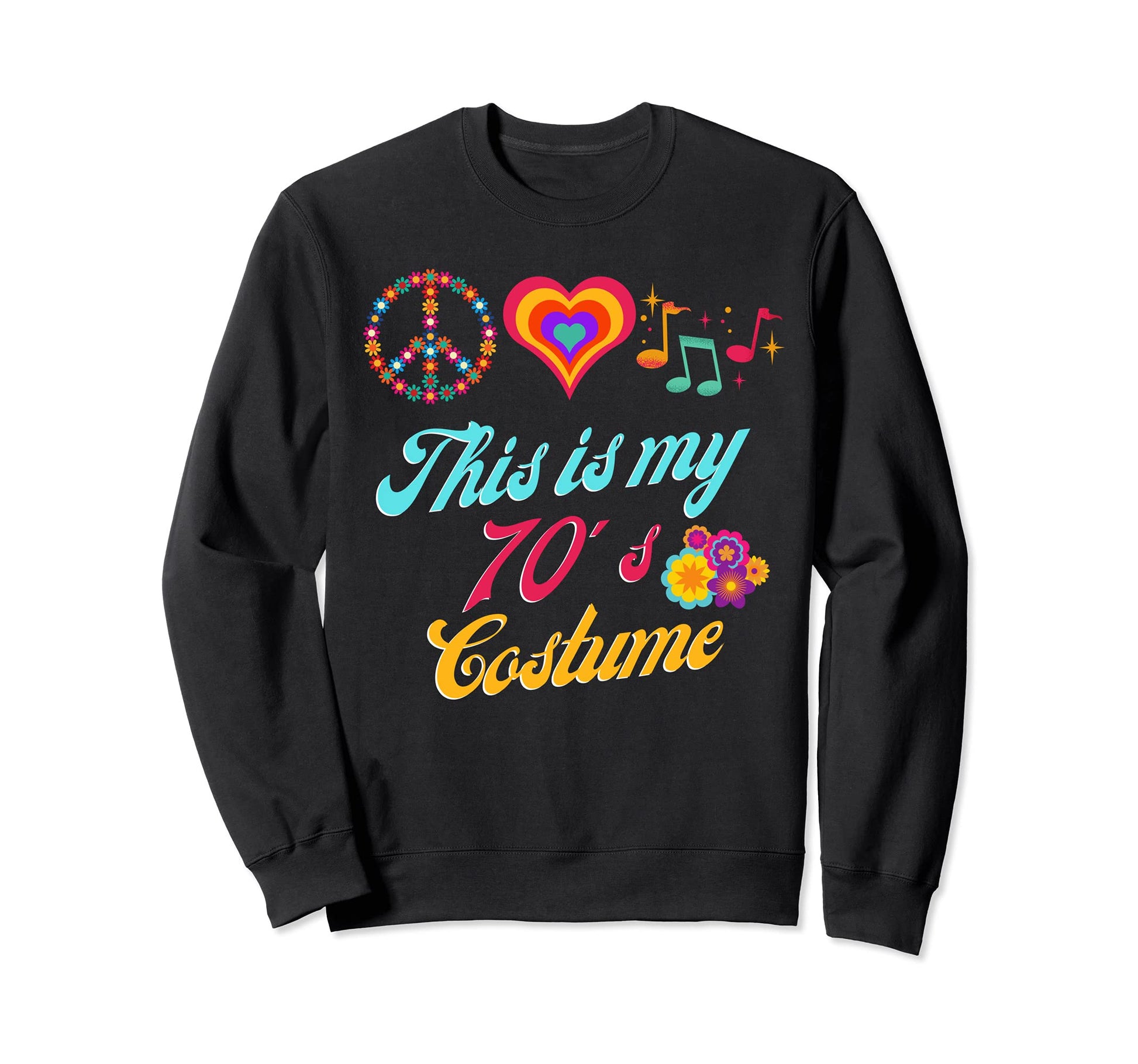 This Is My 70S Costume Groovy Sweatshirt - Casual Everyday Wear for Adults - T-Shirt, Sweatshirt, Hoodie