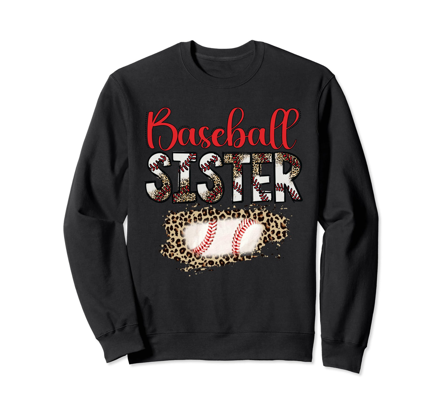 Funny Baseball Sister Leopard Sweatshirt - Novelty Apparel for Adults - T-Shirt, Sweatshirt, Hoodie