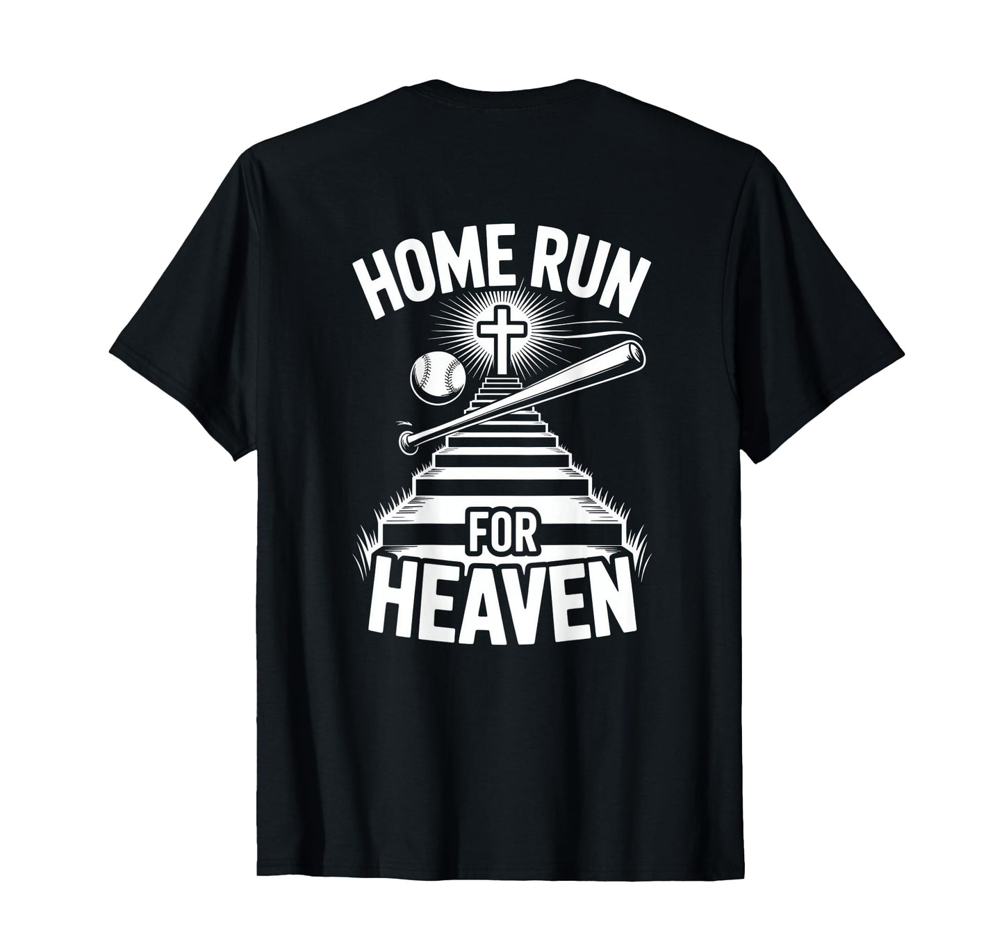 Home Run Heaven Christian T-Shirt - Casual Everyday Wear Men Women - T-Shirt, Sweatshirt, Hoodie