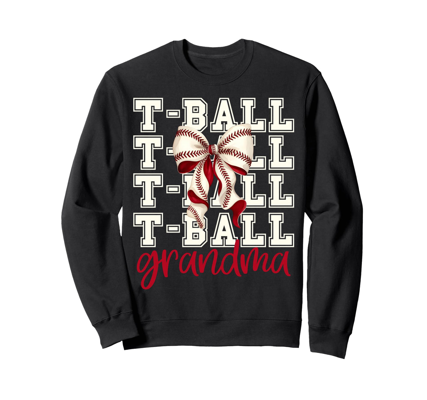 Tball Grandma Teeball T Ball Sweatshirt - Streetwear Style Men Women - T-Shirt, Sweatshirt, Hoodie