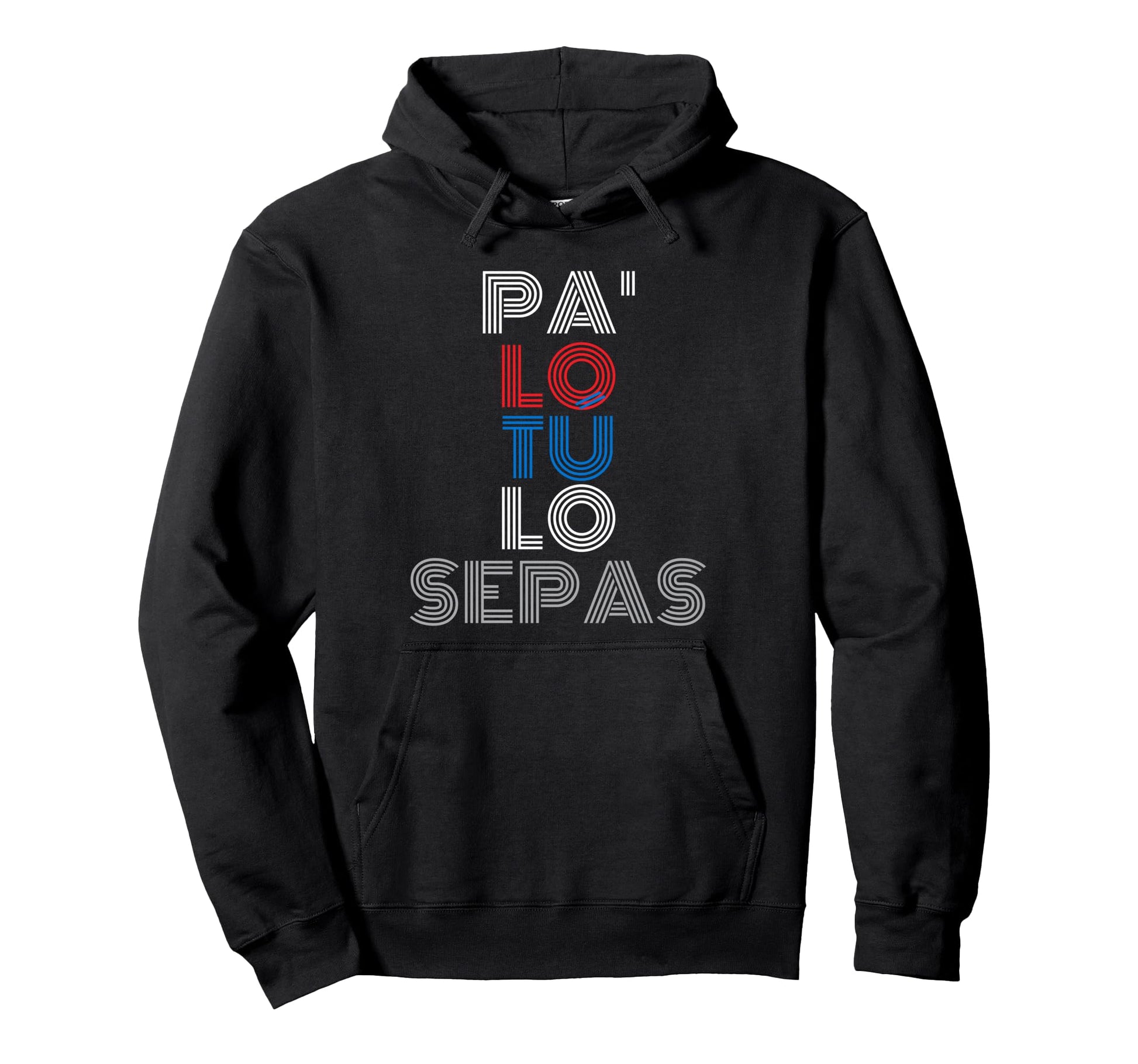 Pa Lo Tu Lo Sepas Puerto Rico 70S Hoodie - Unique Graphic Men Women - T-Shirt, Sweatshirt, Hoodie