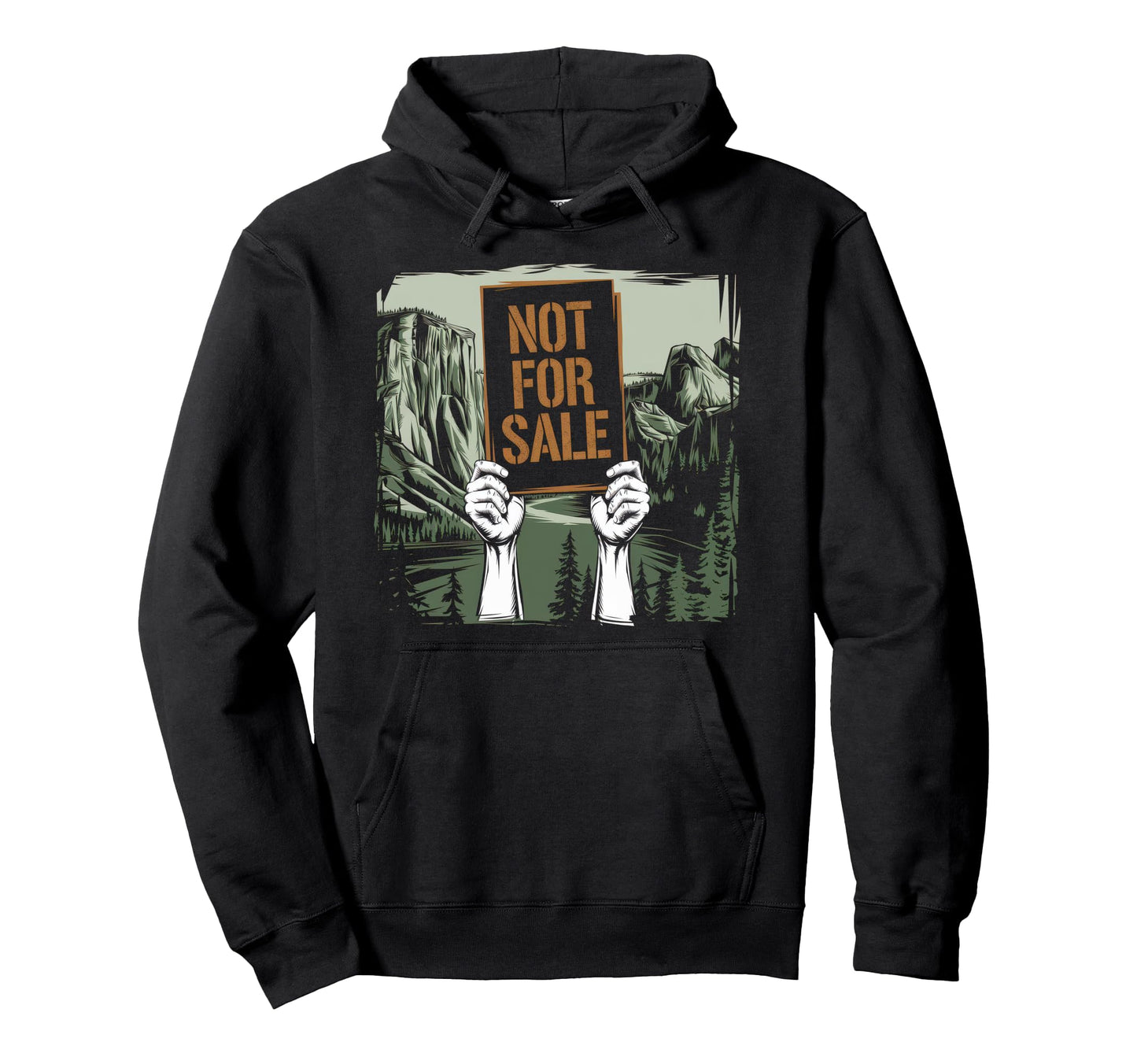 Not Sale Protect Our National Park Hoodie - Novelty Apparel Unisex - T-Shirt, Sweatshirt, Hoodie