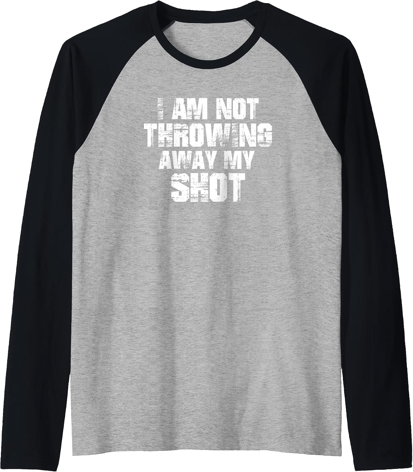 I Am Not Throwing Away My Shot Motivation - Adult & Kids T-Shirts, Sweatshirts & Hoodies apparel design preview 1