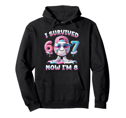 8Th Birthday Baseball Six Seven I Hoodie - Fun Novelty Design for Adults - T-Shirt, Sweatshirt, Hoodie