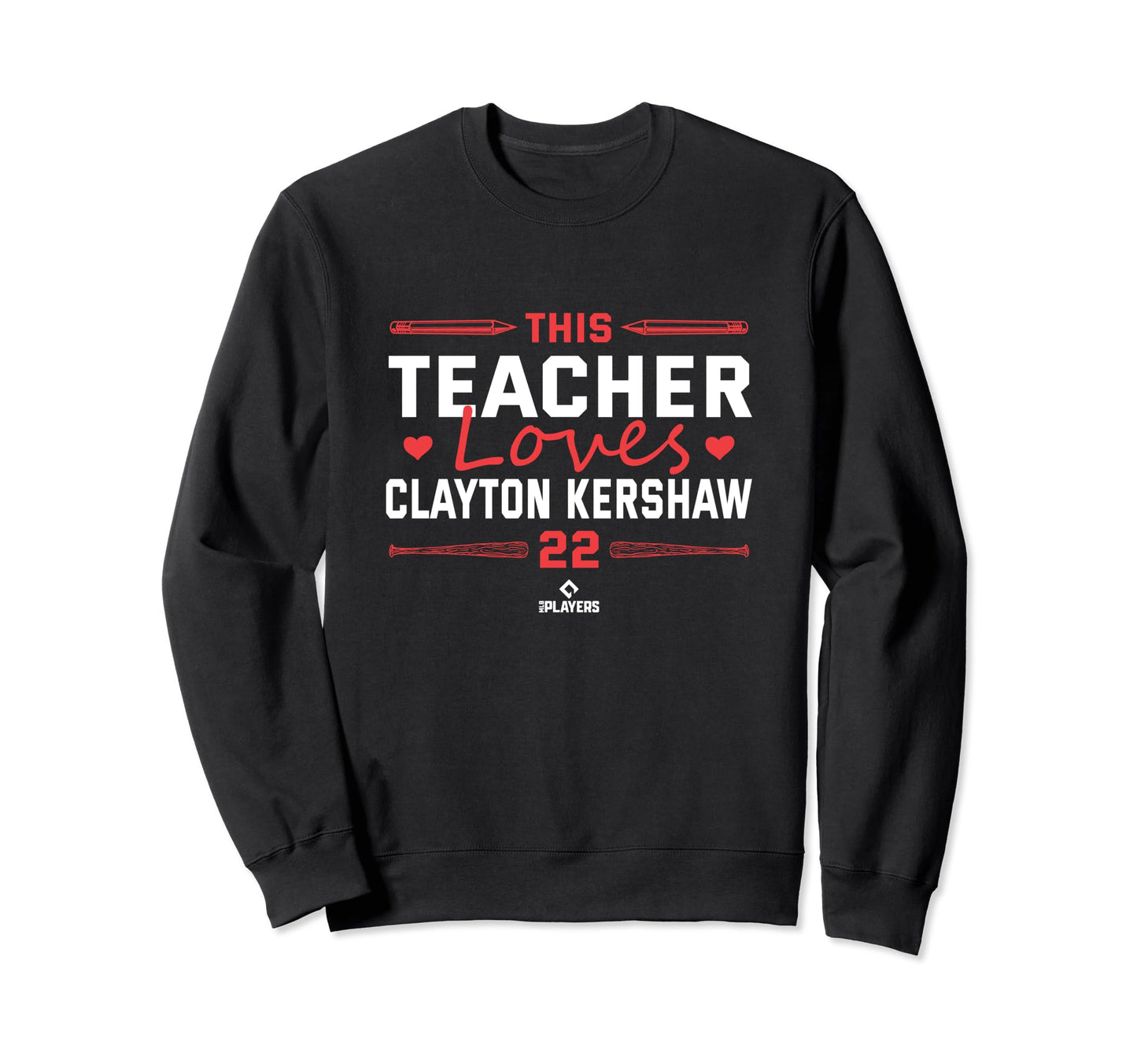 This Teacher Loves Clayton Kershaw Sweatshirt - Unique Graphic for Adults - T-Shirt, Sweatshirt, Hoodie