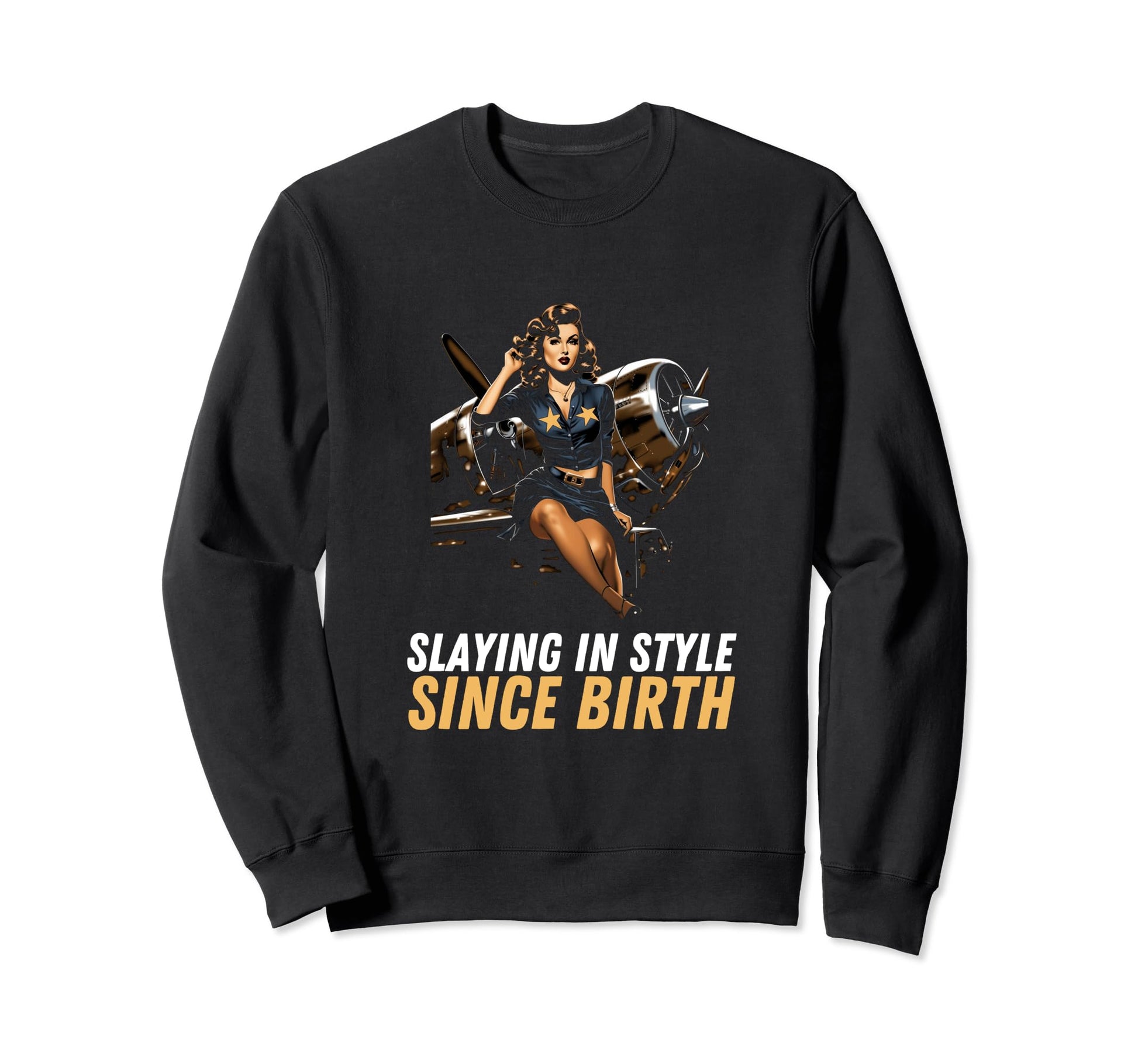 Pin Up Military Aircraft Slaying Sweatshirt - Custom Art Print Men Women - T-Shirt, Sweatshirt, Hoodie