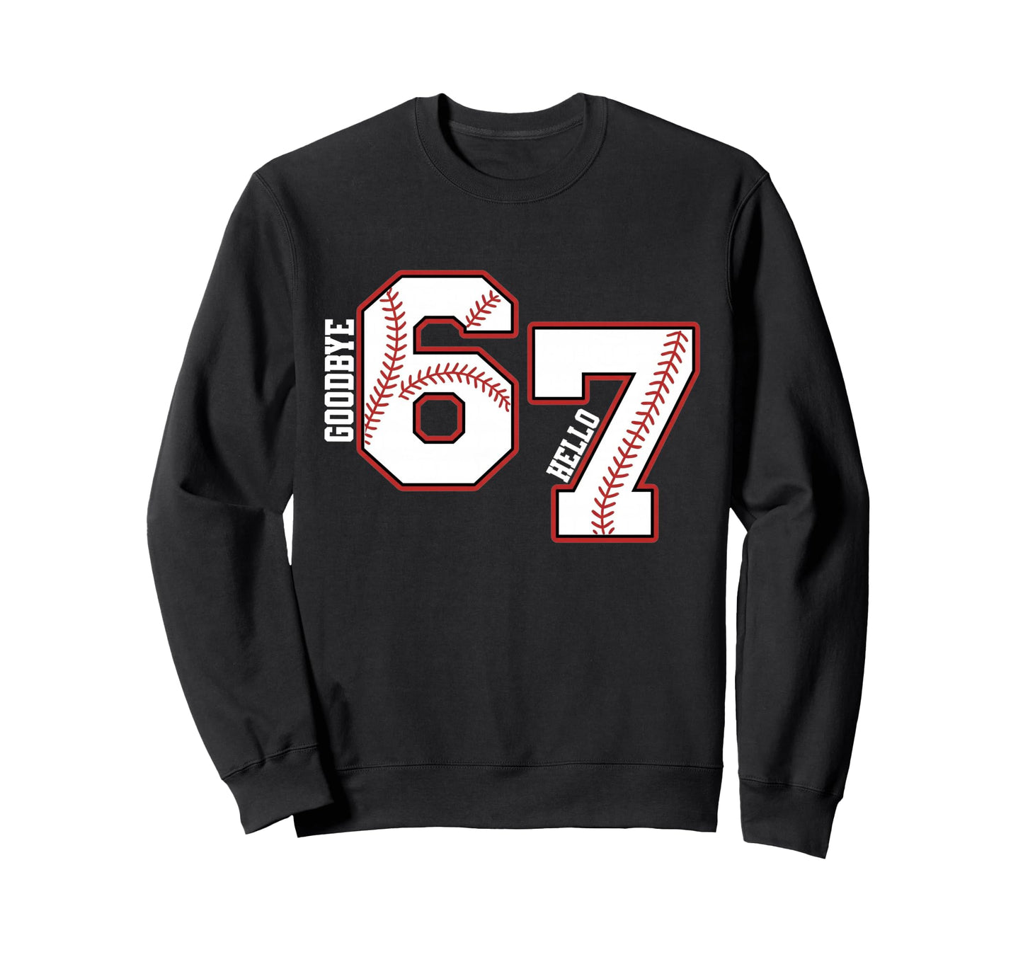 Six Seven Baseball 7 Year Old Sweatshirt - Graphic Print Men Women - T-Shirt, Sweatshirt, Hoodie
