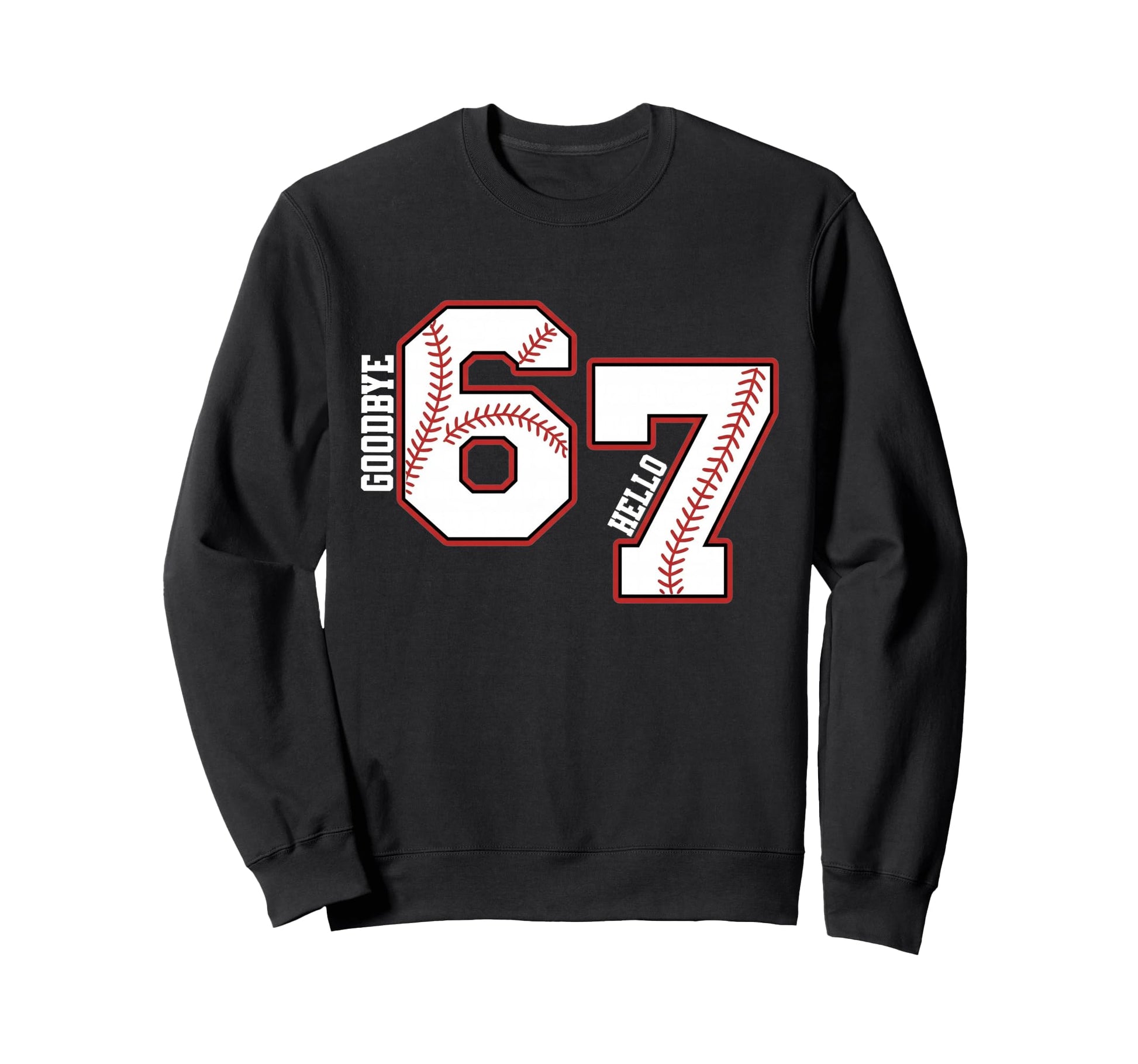Six Seven Baseball 7 Year Old Sweatshirt - Graphic Print Men Women - T-Shirt, Sweatshirt, Hoodie