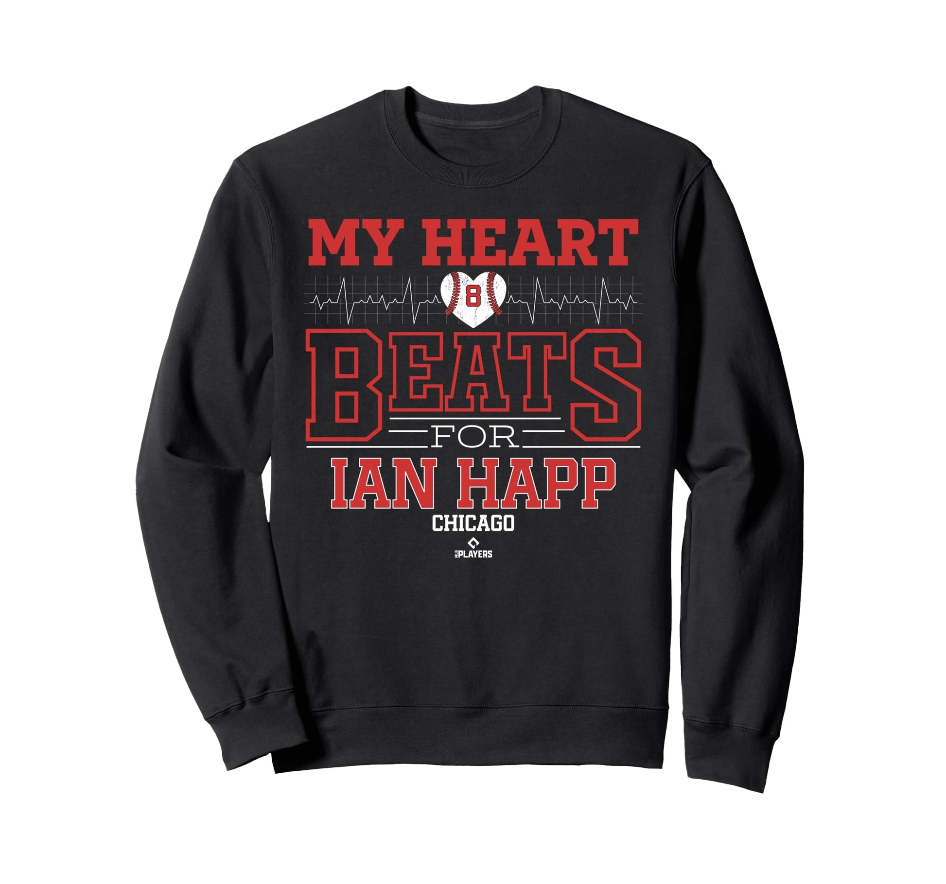 My Heart Beats Ian Happ Chicago Sweatshirt - Fun Novelty Design Unisex - T-Shirt, Sweatshirt, Hoodie