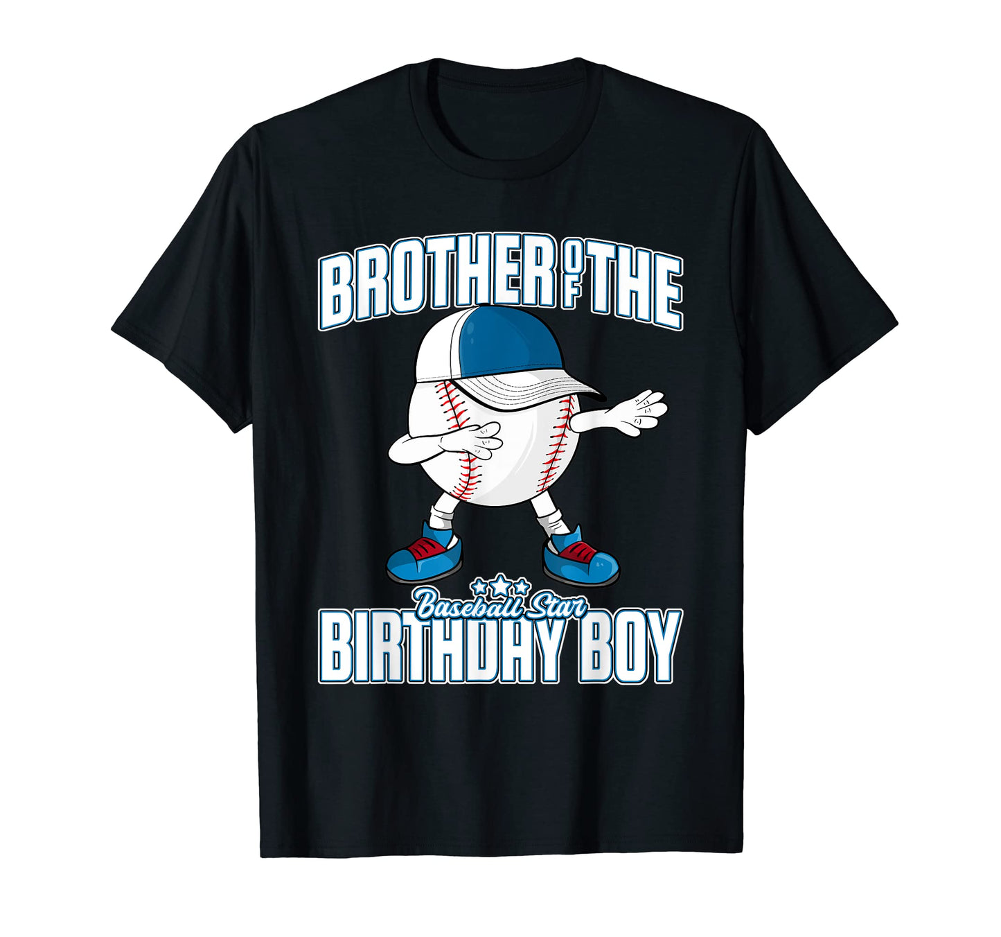 Funny Dabbing Baseball Brother Birthday T-Shirt - Novelty Apparel Unisex - T-Shirt, Sweatshirt, Hoodie