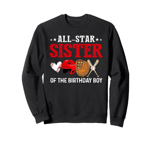 All Star Sister Birthday Baseball Sweatshirt - Minimalist Print for Adults - T-Shirt, Sweatshirt, Hoodie