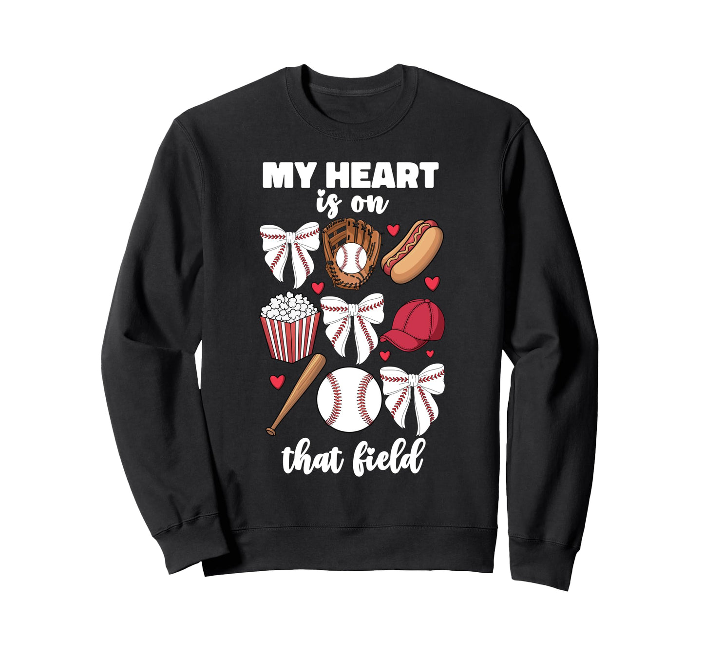 My Heart Is That Field Baseball Mom Sweatshirt - Custom Art Print Unisex - T-Shirt, Sweatshirt, Hoodie
