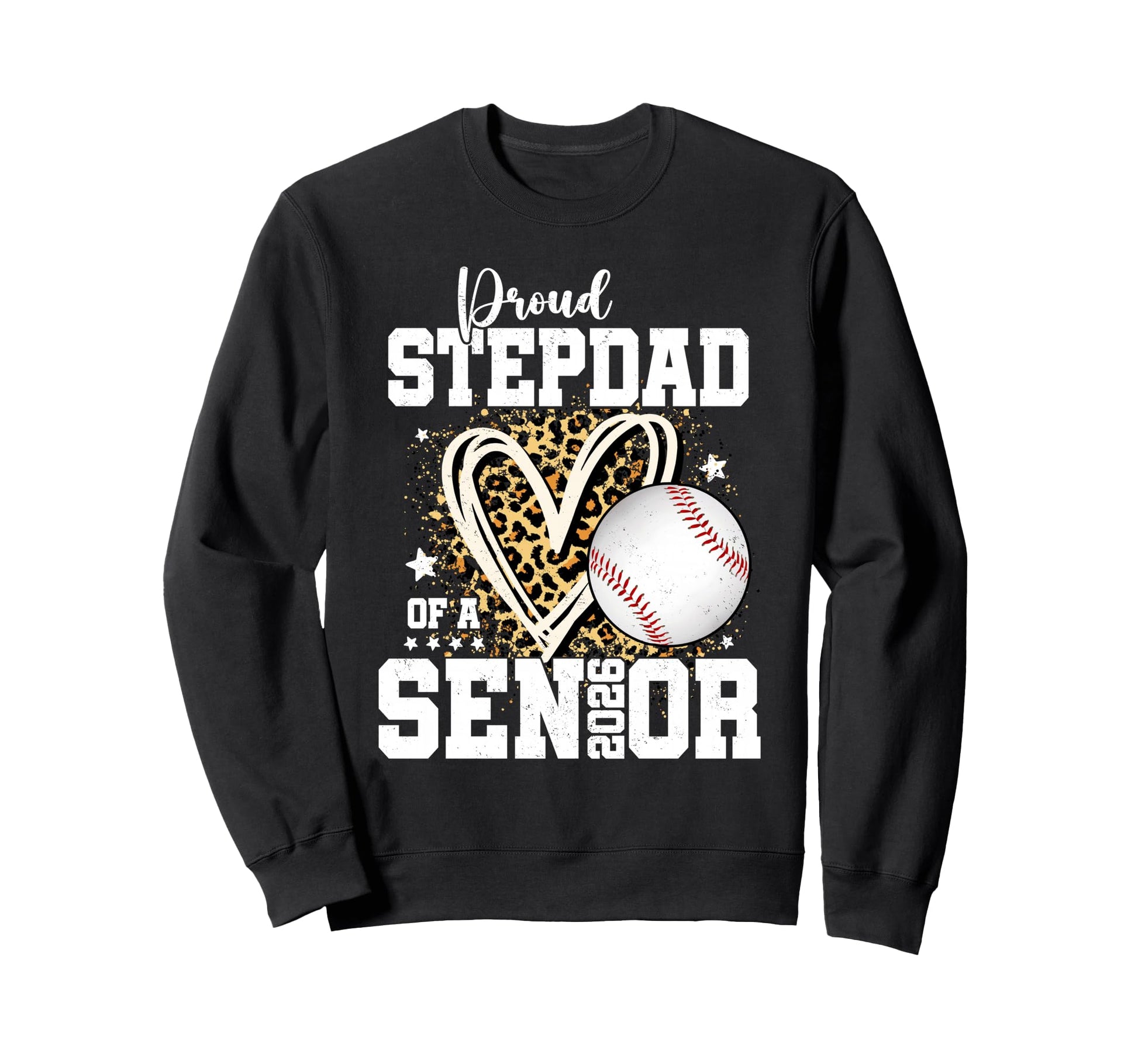 Proud Stepdad 2026 Senior Sweatshirt - Aesthetic Graphic Men Women - T-Shirt, Sweatshirt, Hoodie