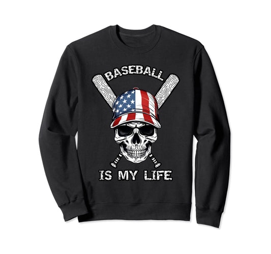 Baseball Is My Life Funny Skull Sweatshirt - Custom Art Print for Adults - T-Shirt, Sweatshirt, Hoodie