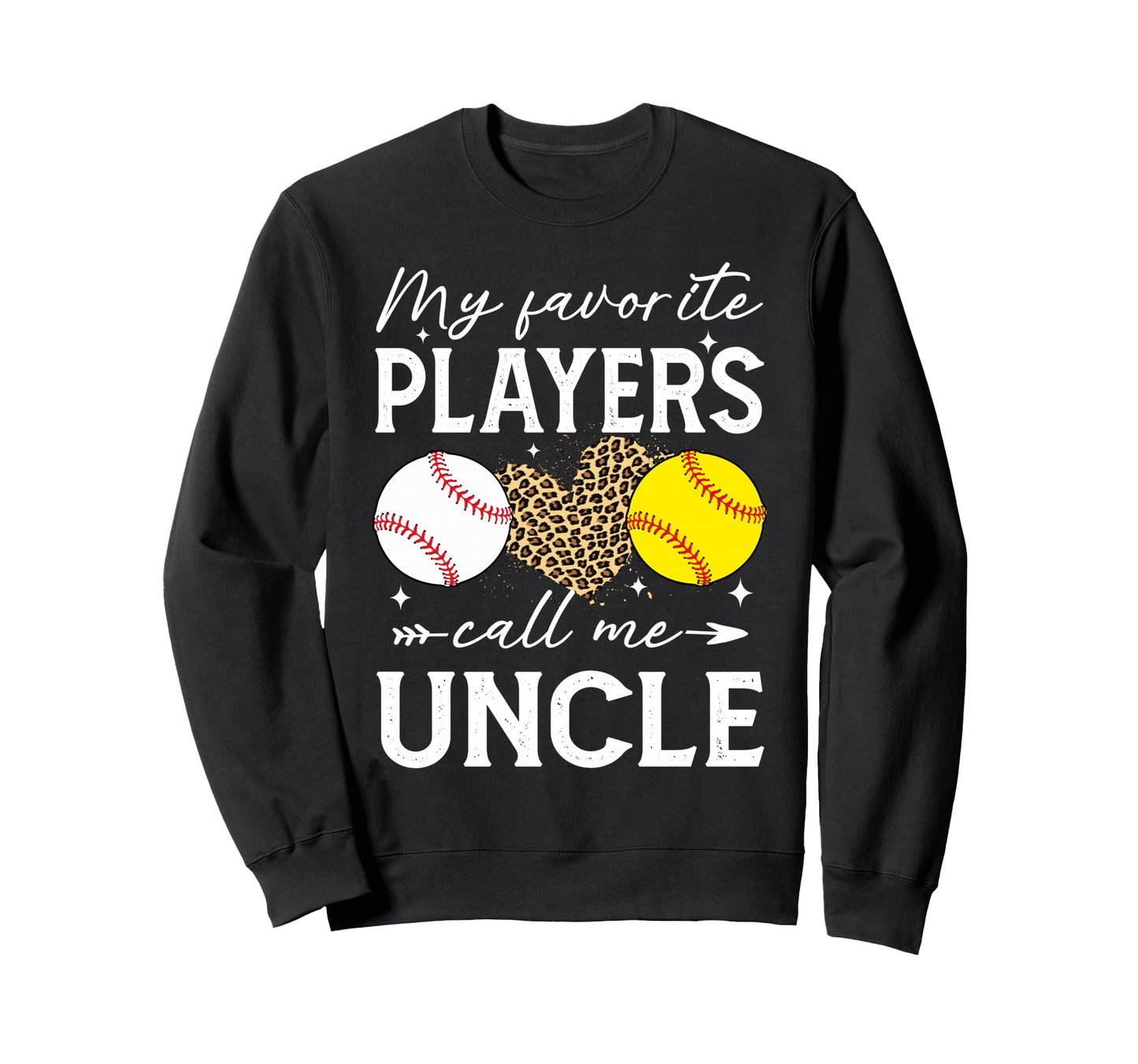 My Favorite Players Call Me Uncle Sweatshirt - Streetwear Style Unisex - T-Shirt, Sweatshirt, Hoodie