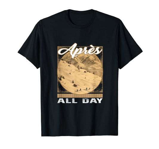 Apres All Day Ski Postcard Skiing T-Shirt - Minimalist Print Unisex - T-Shirt, Sweatshirt, Hoodie
