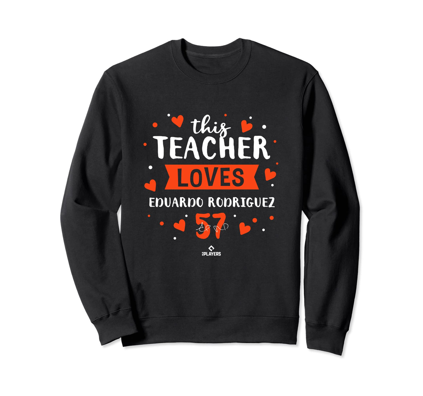 This Teacher Loves Eduardo Sweatshirt - Fun Novelty Design Unisex - T-Shirt, Sweatshirt, Hoodie