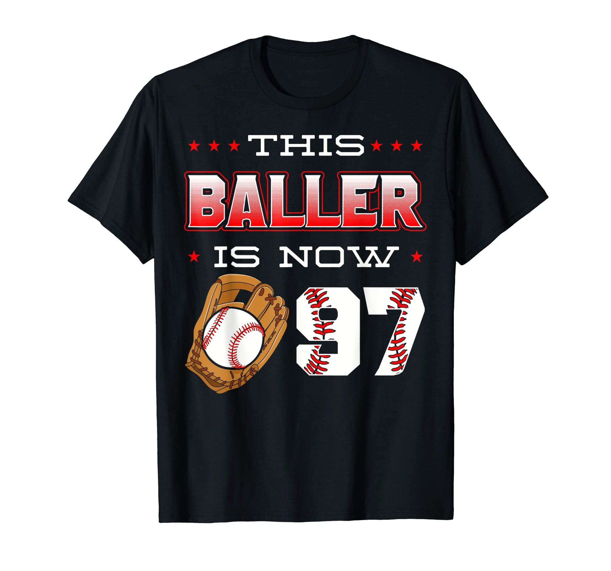 This Baller Is Now 97 Baseball Birthday T-Shirt - Aesthetic Graphic Unisex - T-Shirt, Sweatshirt, Hoodie