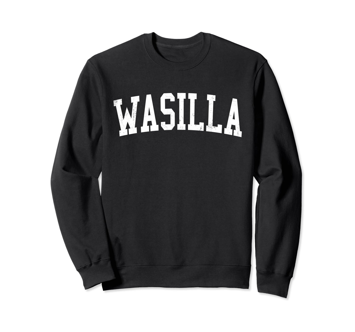 Wasilla Ak Distressed White Varsity Sweatshirt - Novelty Apparel Unisex - T-Shirt, Sweatshirt, Hoodie