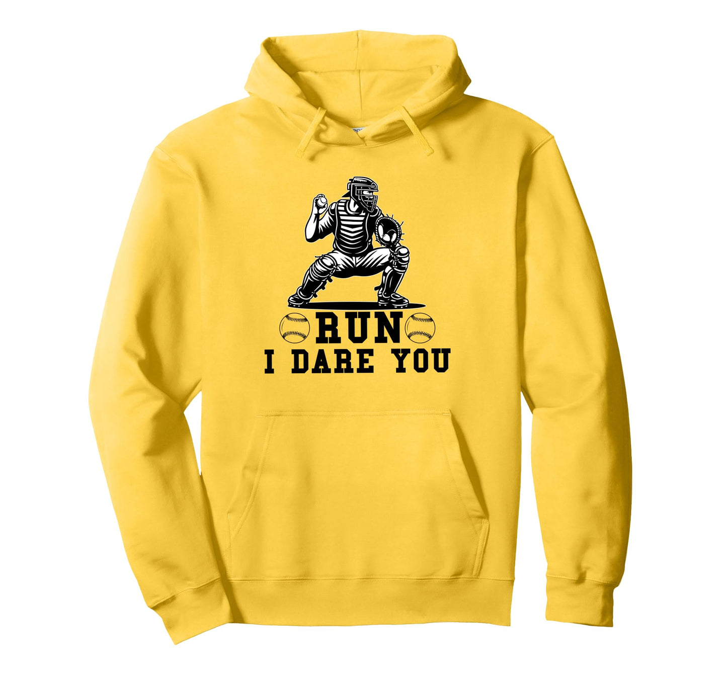 Funny Baseball Catcher Run I Dare You Hoodie - Novelty Apparel Unisex - T-Shirt, Sweatshirt, Hoodie