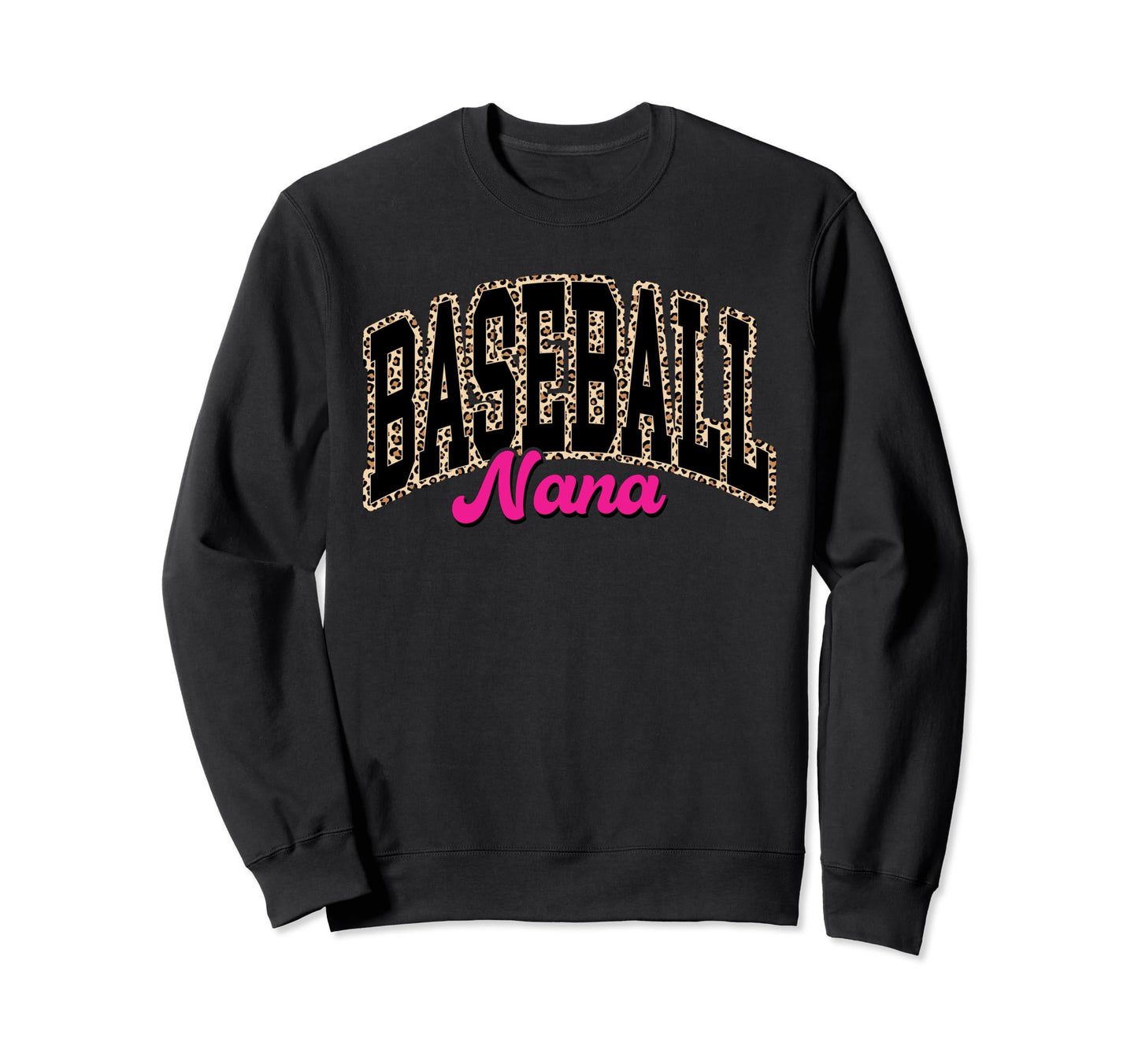 Baseball Nana Leopard Baseball Nana Sweatshirt - Fun Novelty Design Unisex - T-Shirt, Sweatshirt, Hoodie