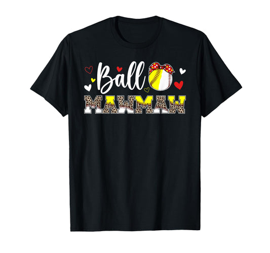 Ball Mawmaw Leopard Softball T-Shirt - Casual Everyday Wear for Adults - T-Shirt, Sweatshirt, Hoodie
