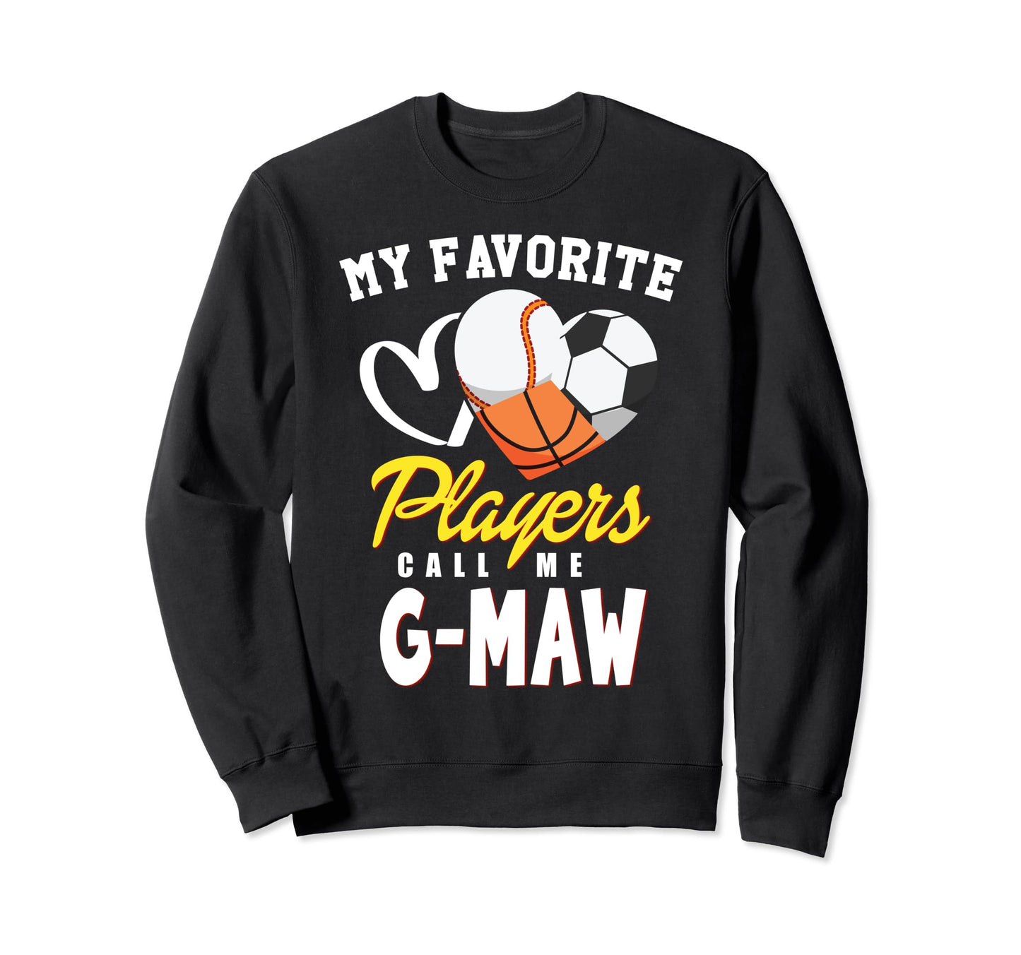 My Favorite Players Baseball Soccer Sweatshirt - Graphic Print Men Women - T-Shirt, Sweatshirt, Hoodie