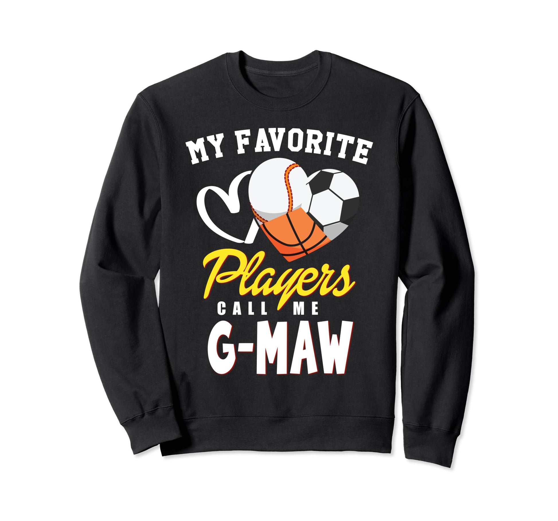 My Favorite Players Baseball Soccer Sweatshirt - Graphic Print Men Women - T-Shirt, Sweatshirt, Hoodie